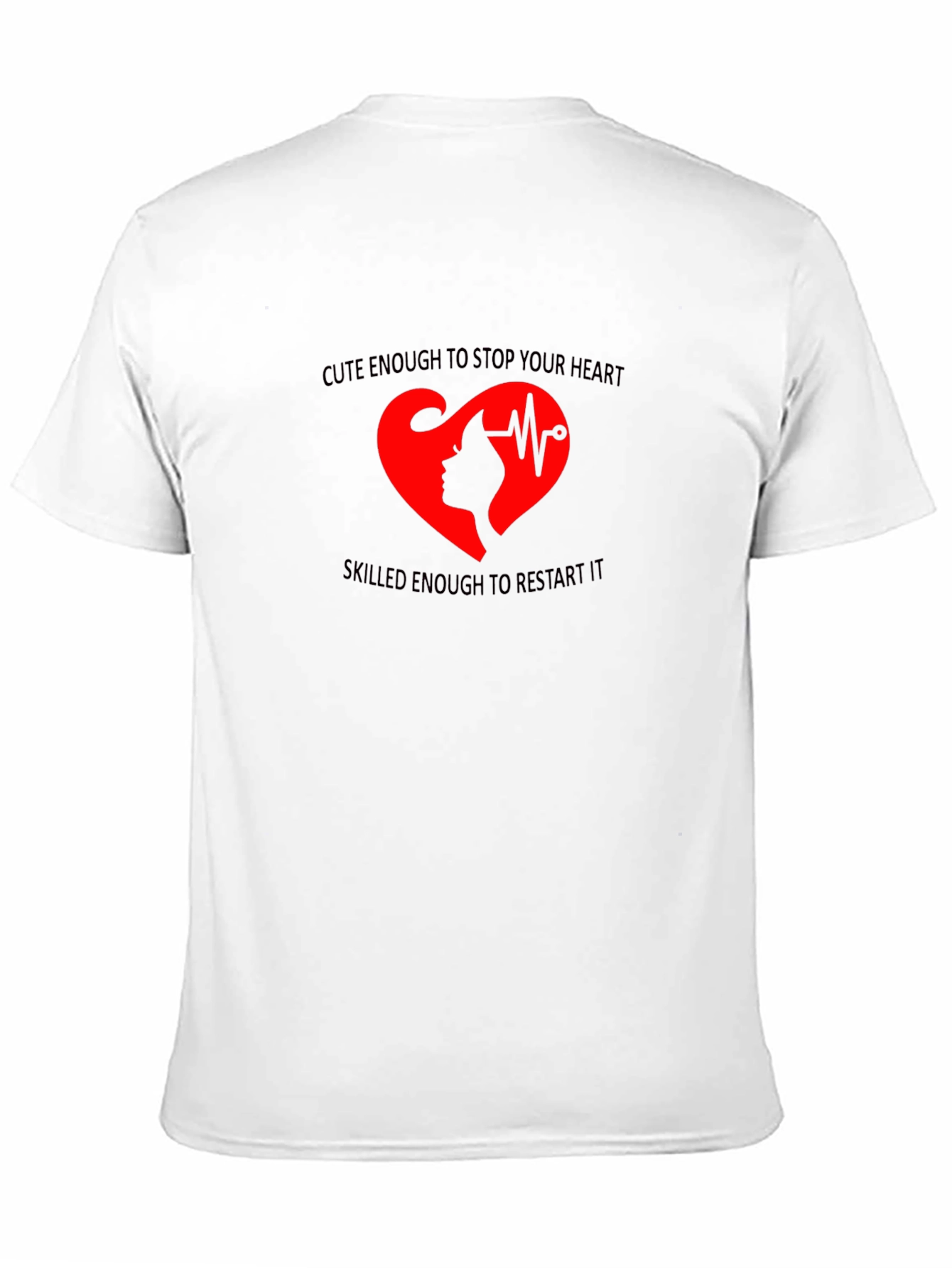 Cute Nurse Heartbeat T-Shirt - Stop & Restart Heart!