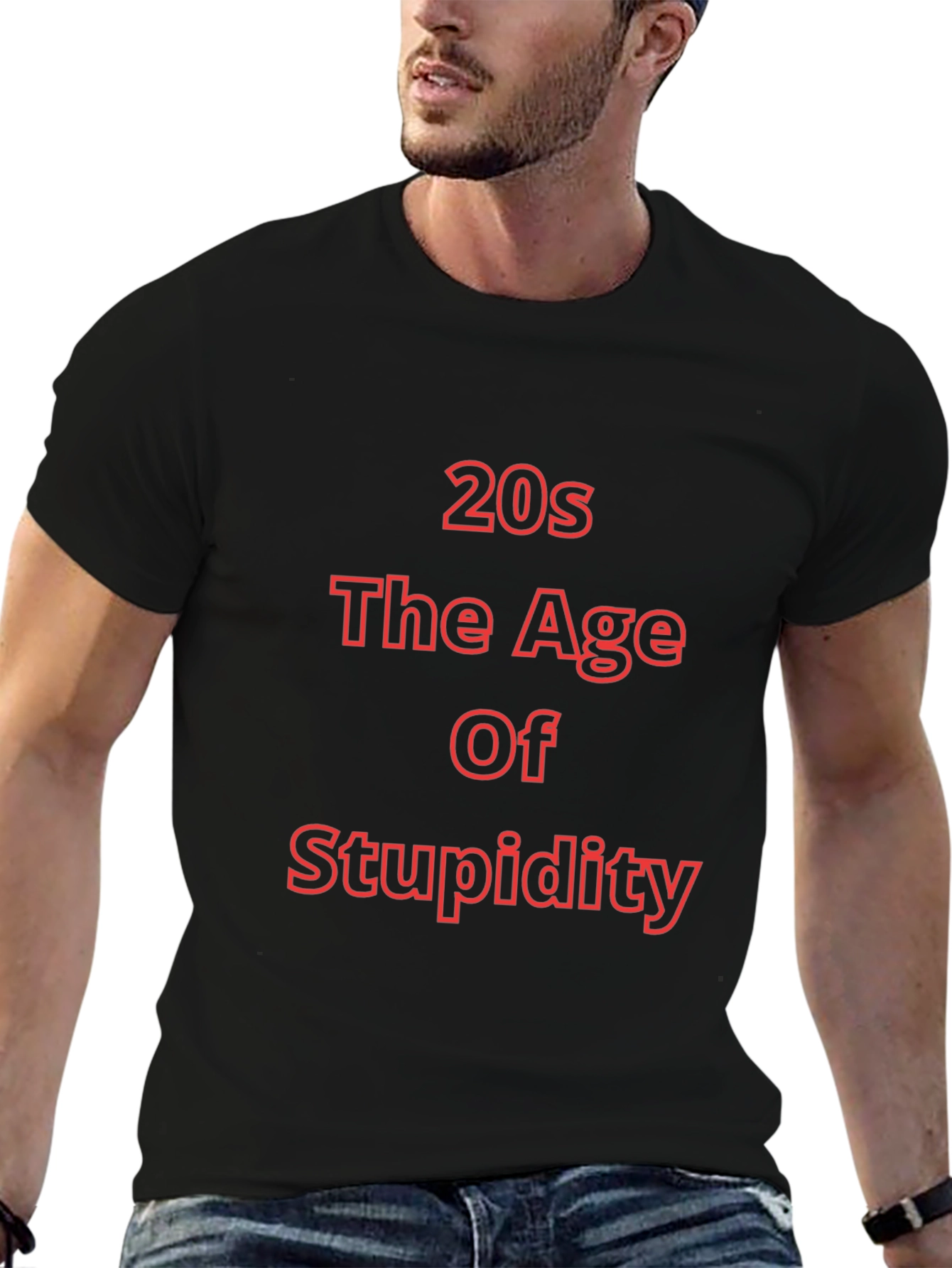20s The Age of Stupidity Funny T-Shirt