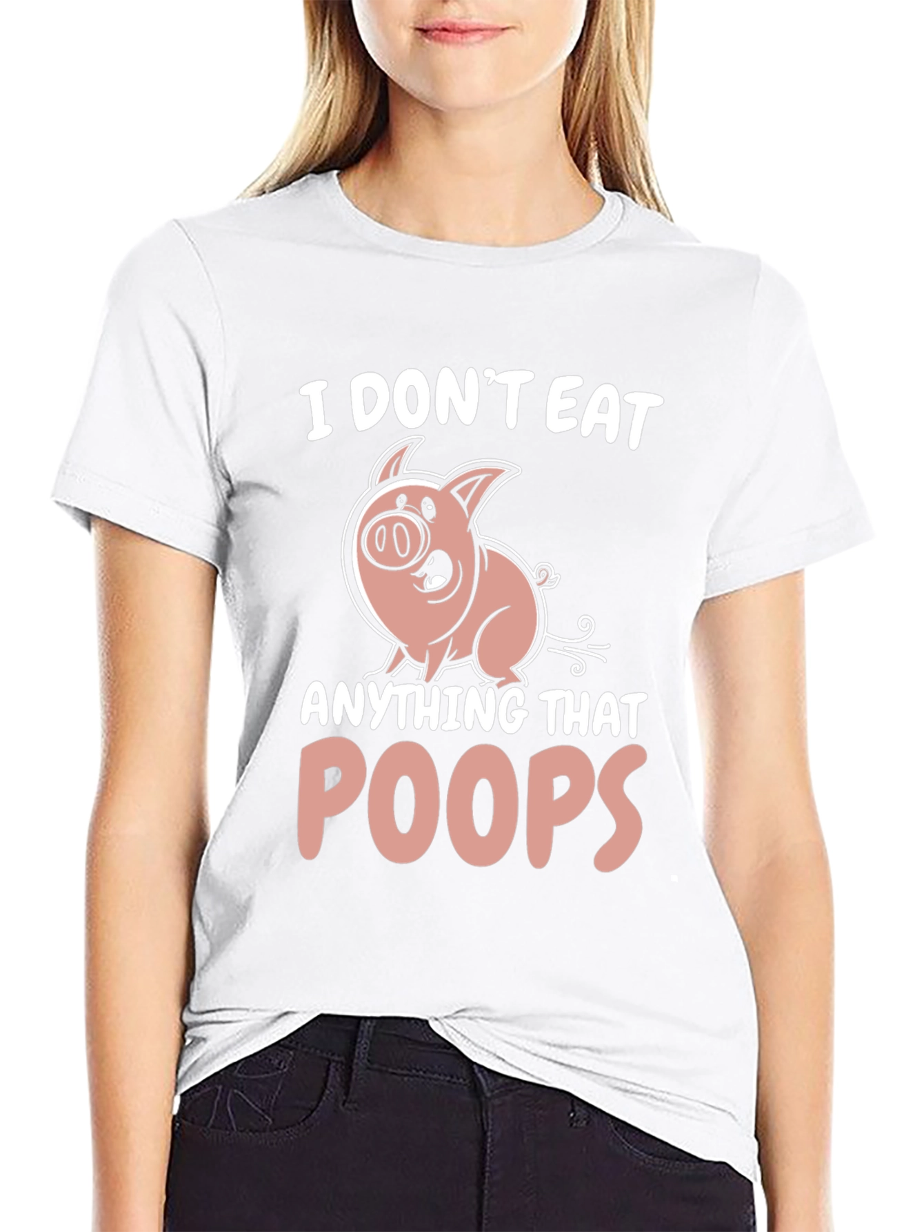 I Dont Eat Anything That Poops T-Shirt