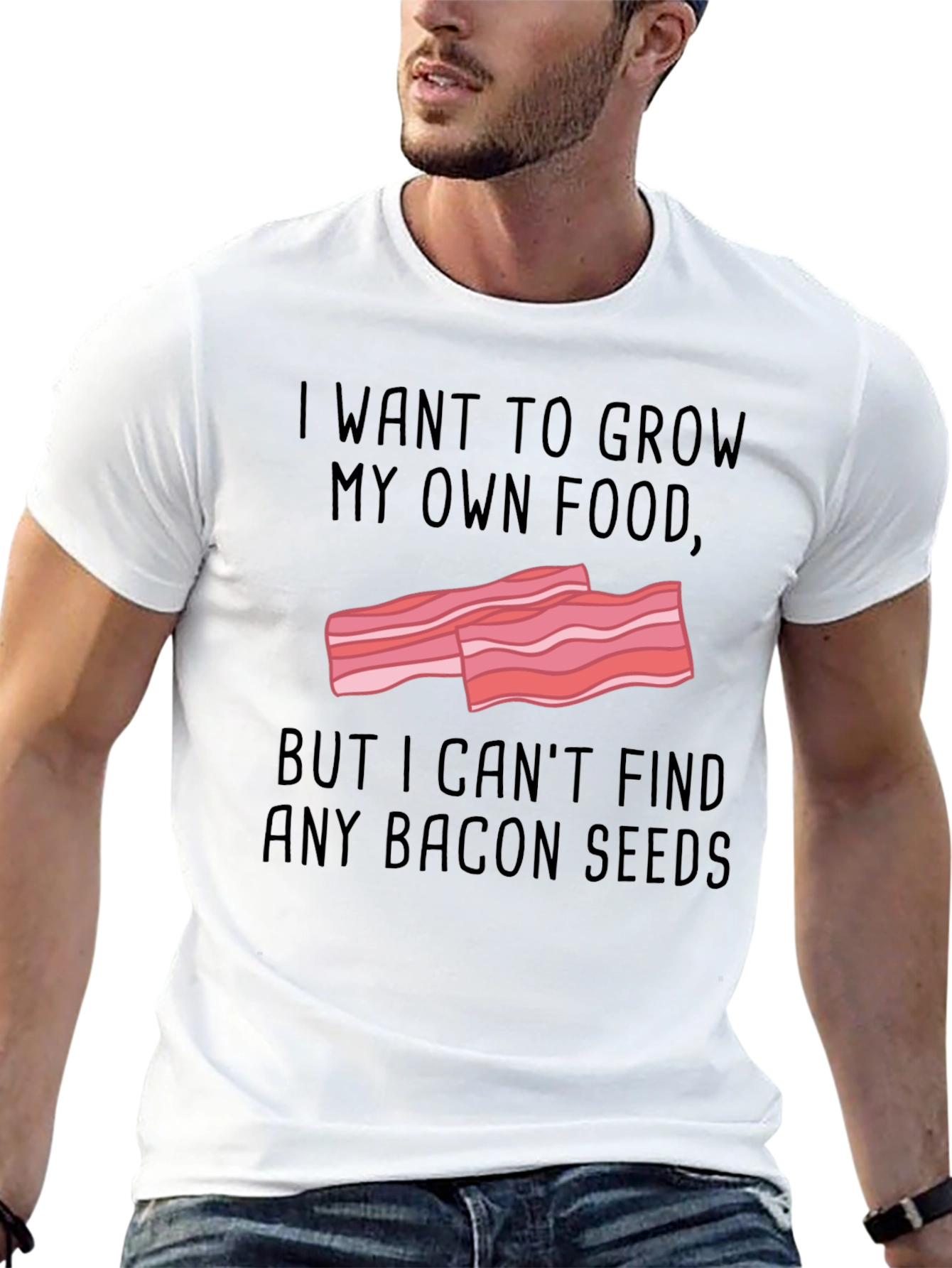 Funny Bacon Seeds T-Shirt - Grow Your Own Food!
