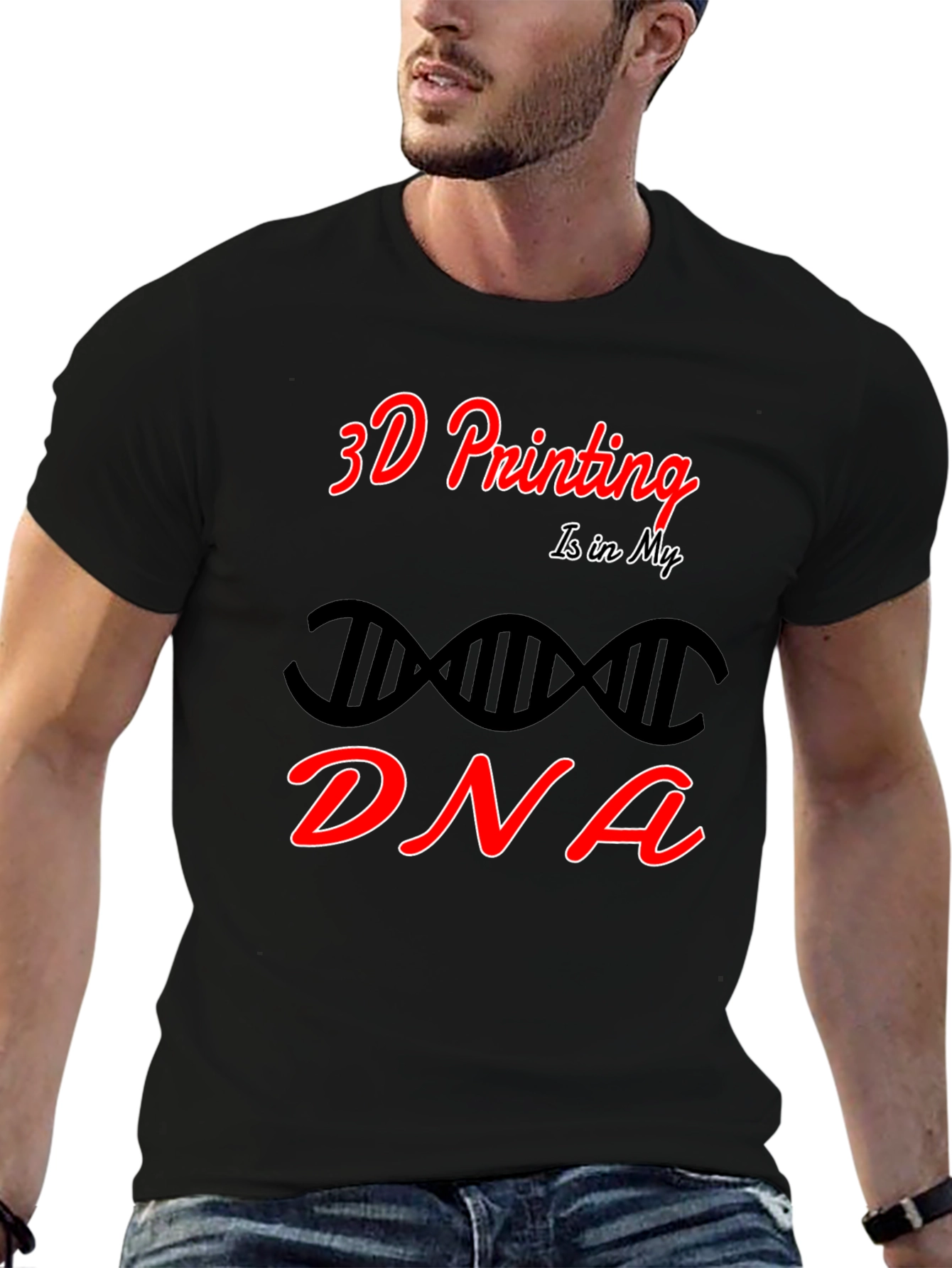 3D Printing is in My DNA Black T-Shirt