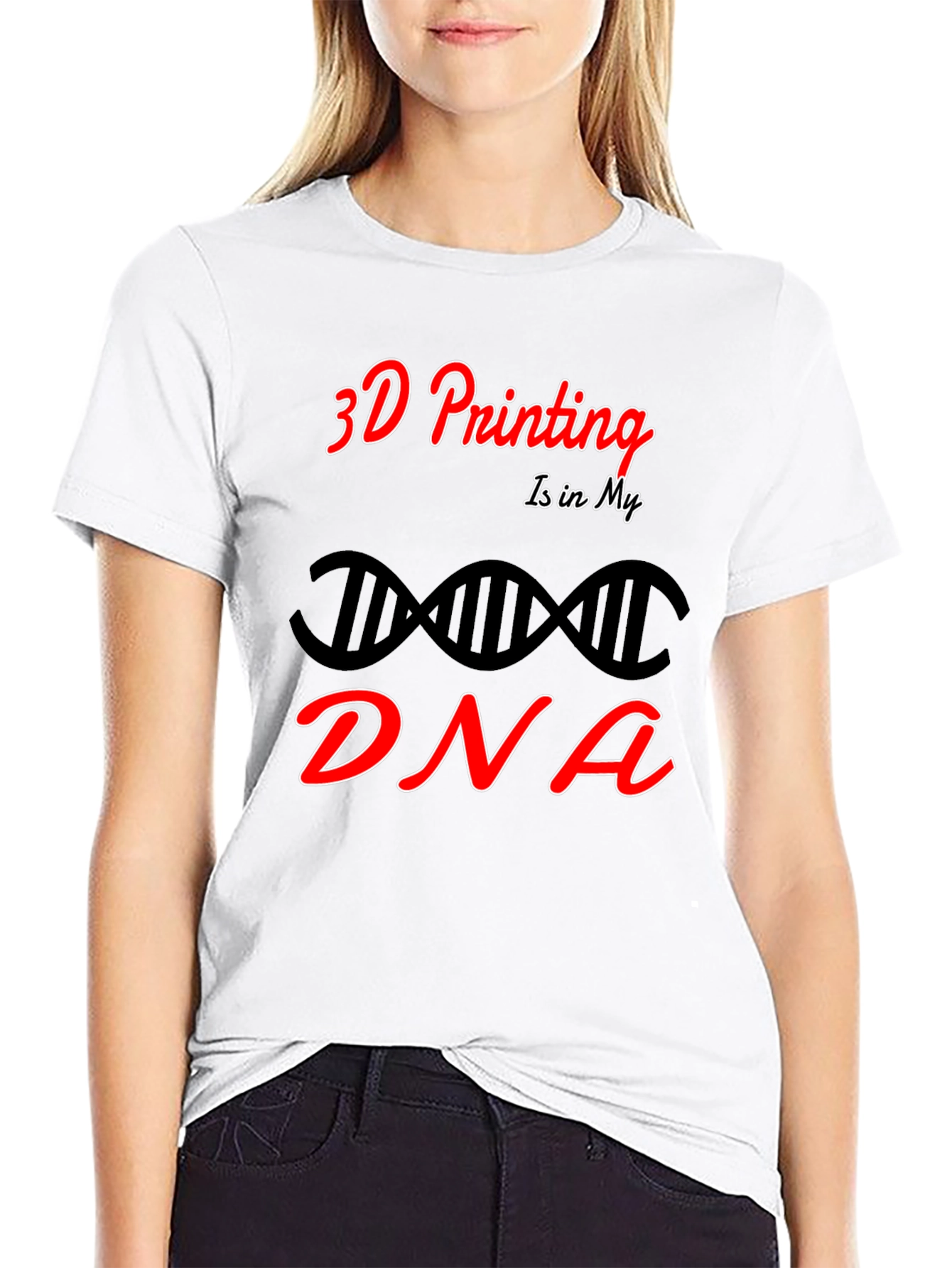 3D Printing is in My DNA Black T-Shirt