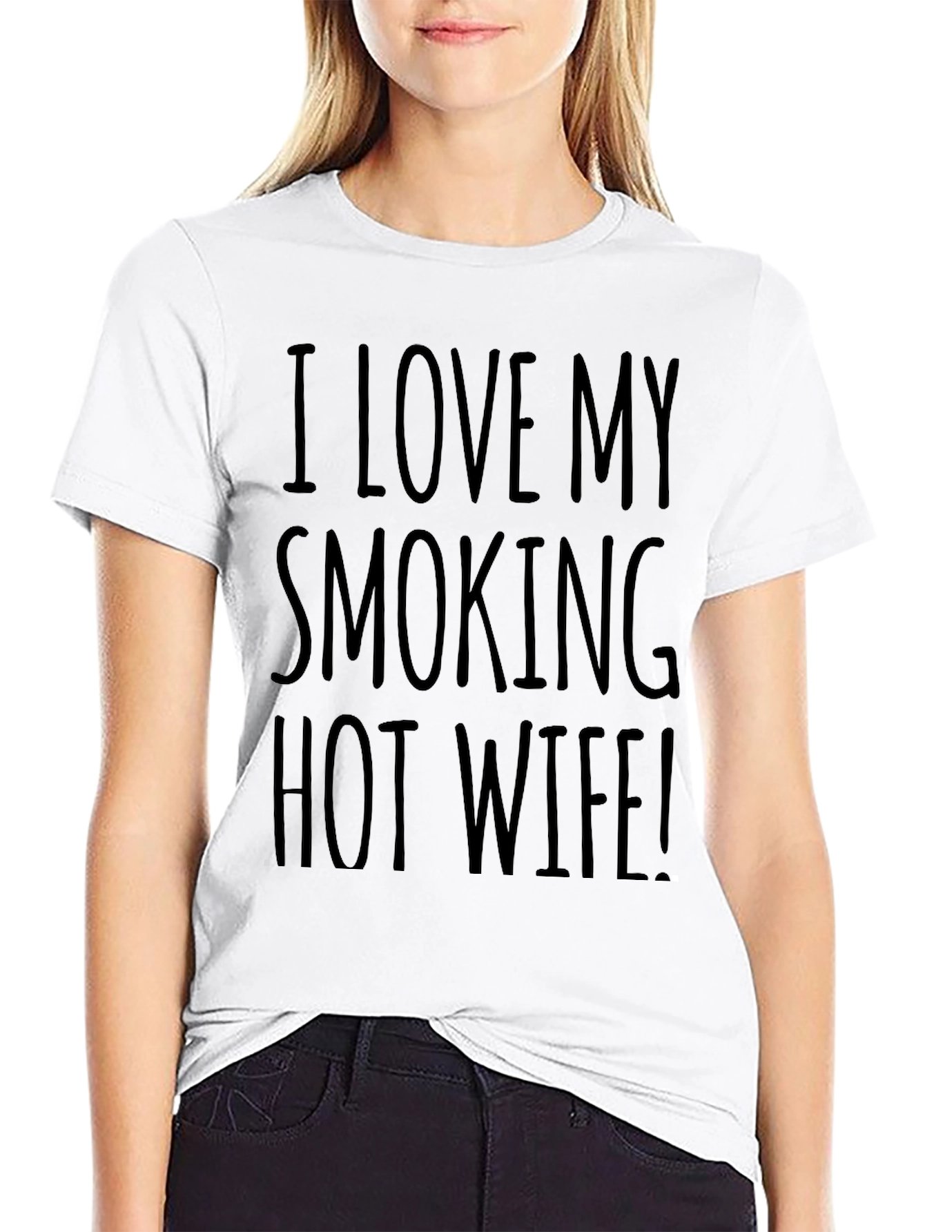 I Love My Smoking Hot Wife! Graphic Tee