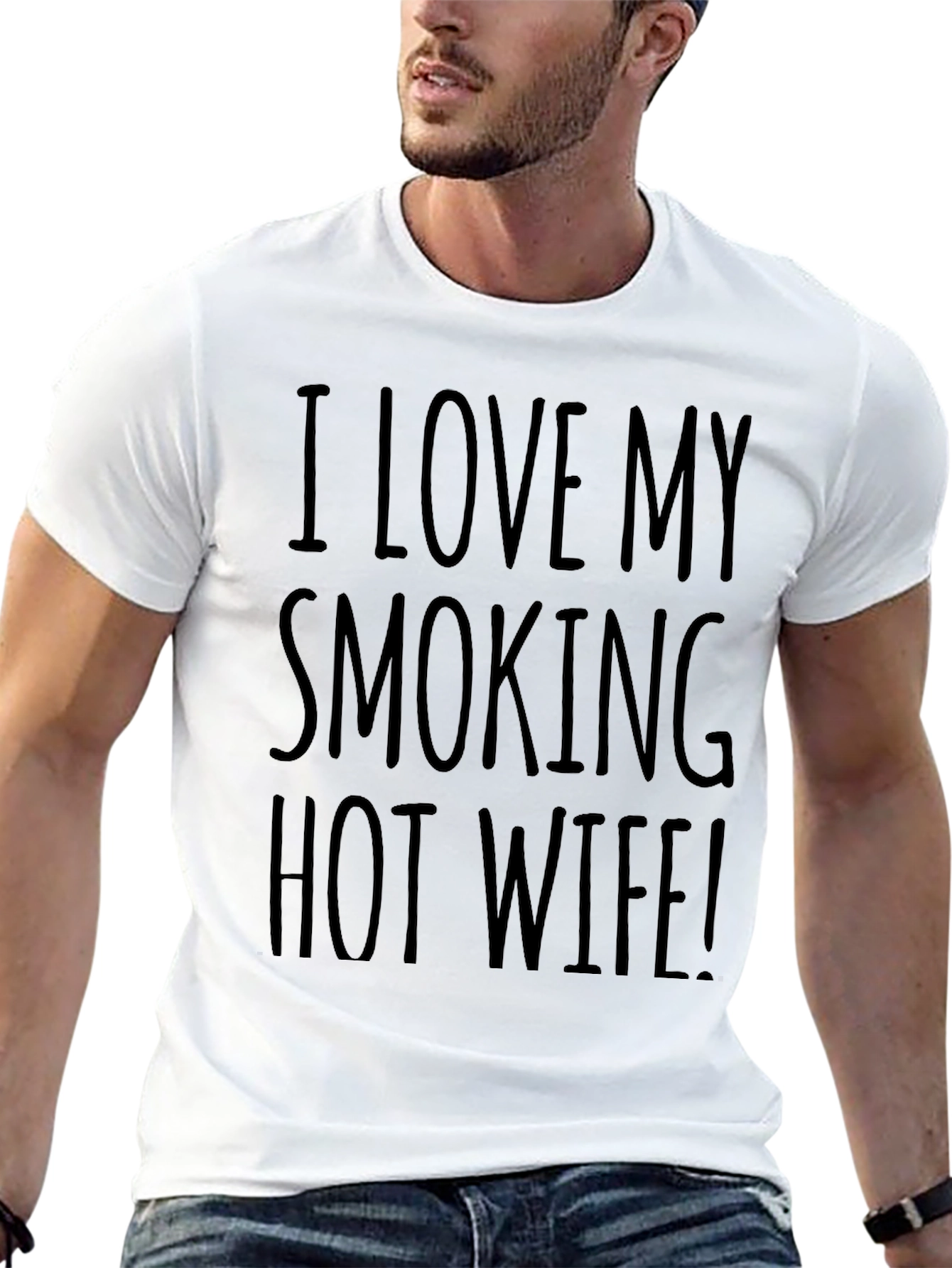I Love My Smoking Hot Wife! Graphic Tee