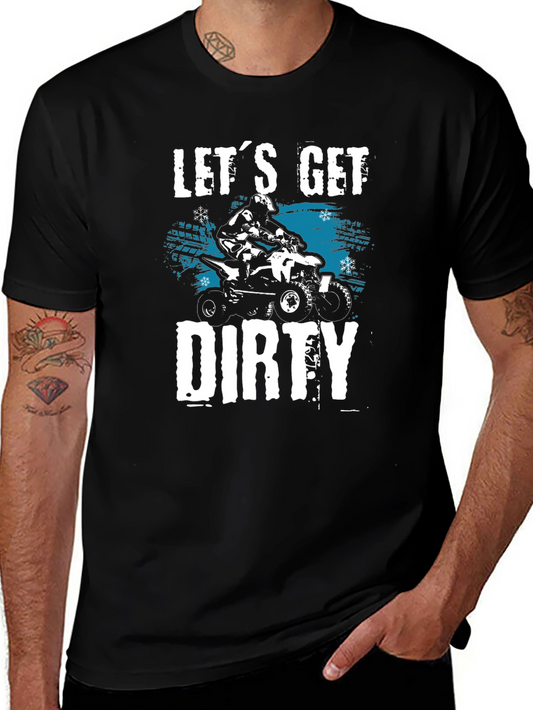 Lets Get Dirty ATV T-Shirt
