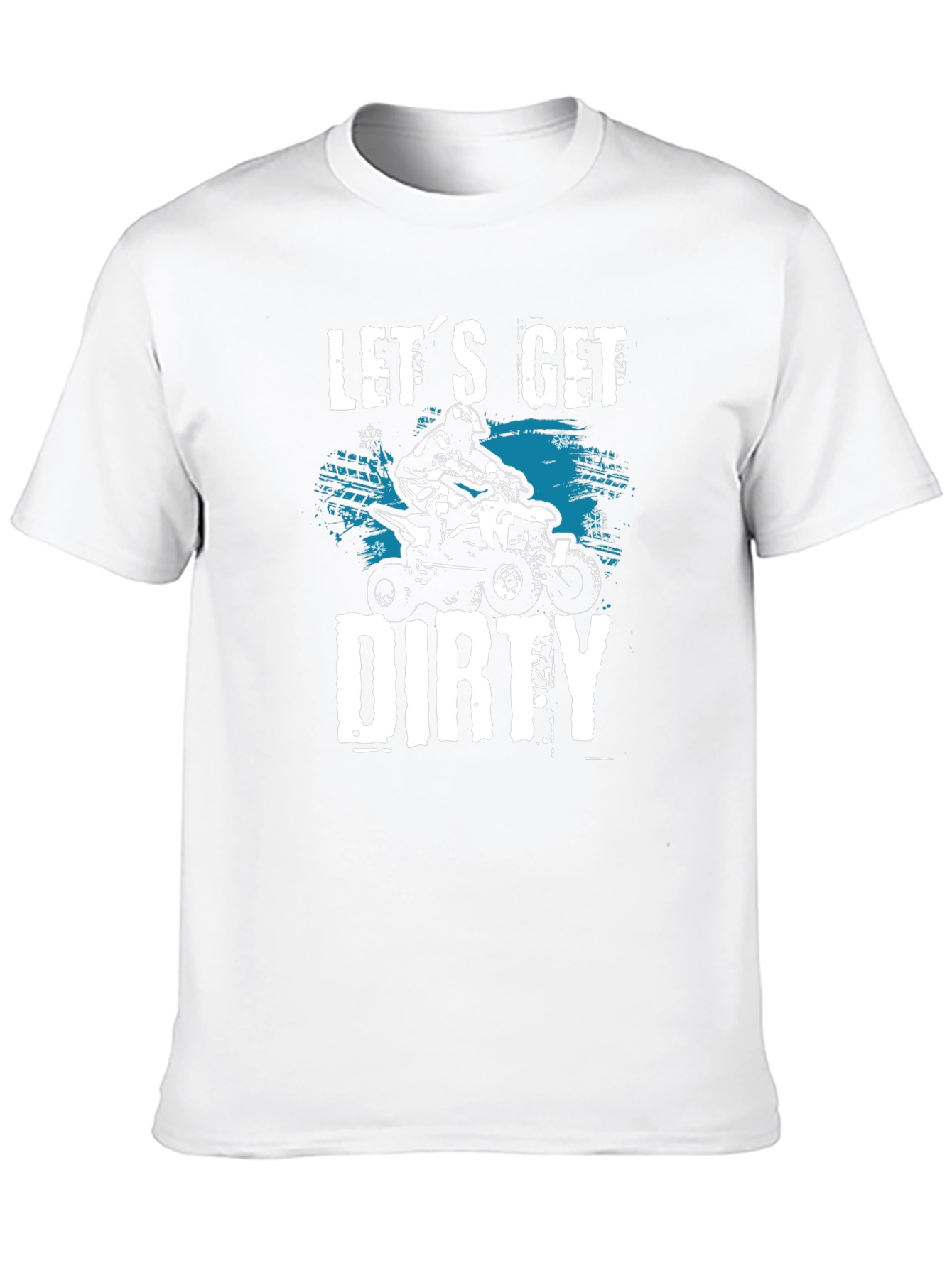 Lets Get Dirty ATV T-Shirt