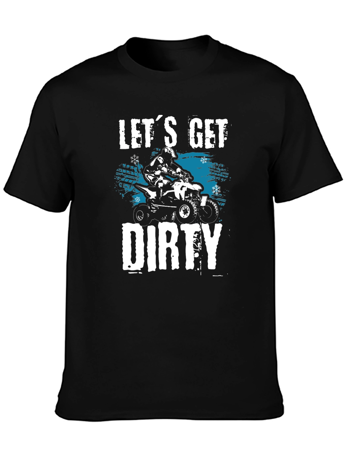 Lets Get Dirty ATV T-Shirt