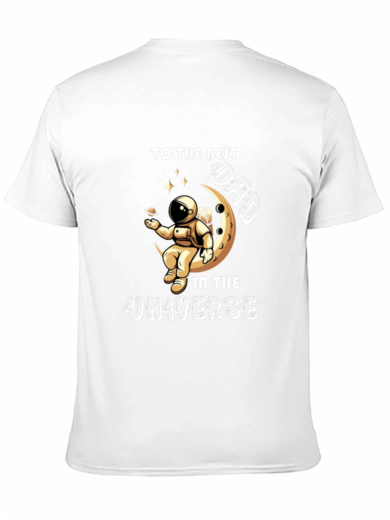 Best Dad in the Universe Graphic T-Shirt