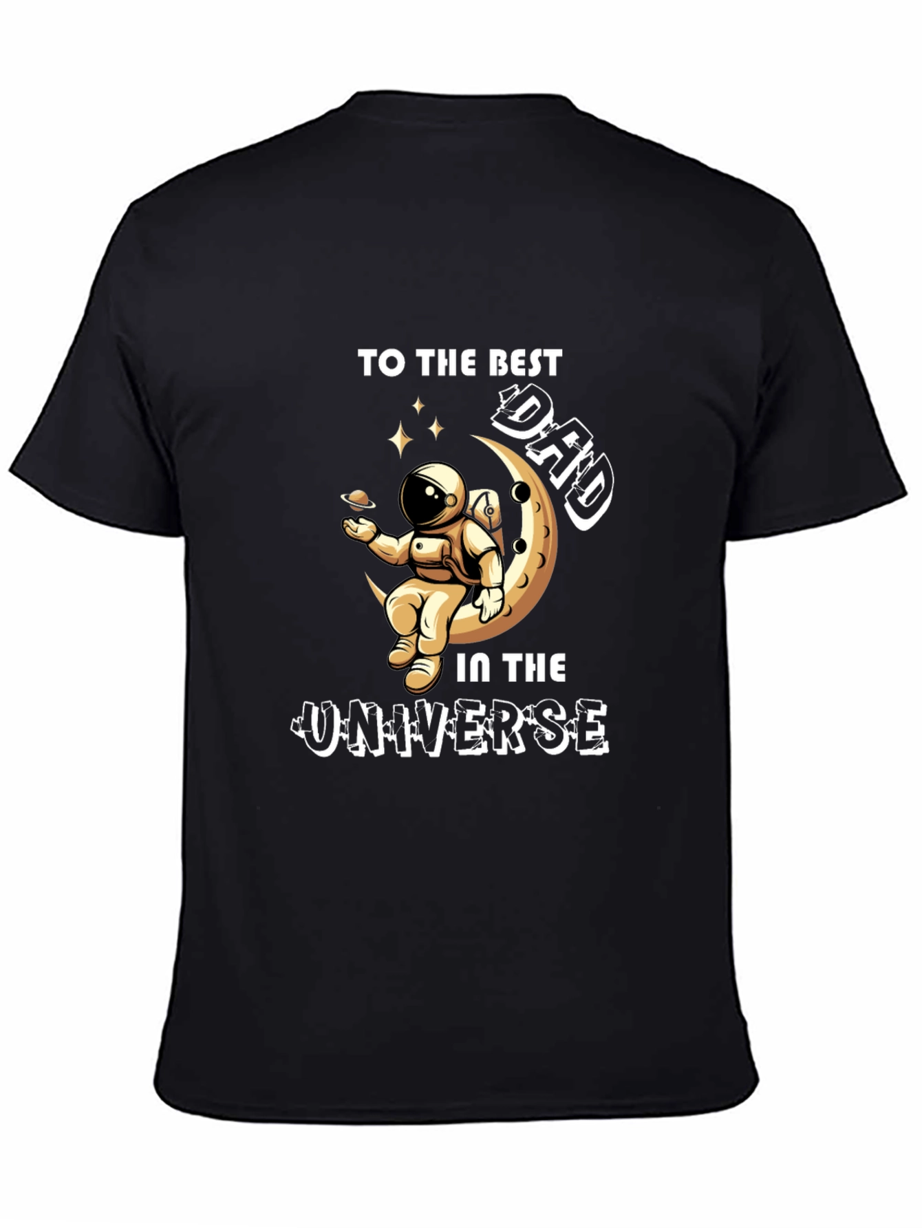 Best Dad in the Universe Graphic T-Shirt