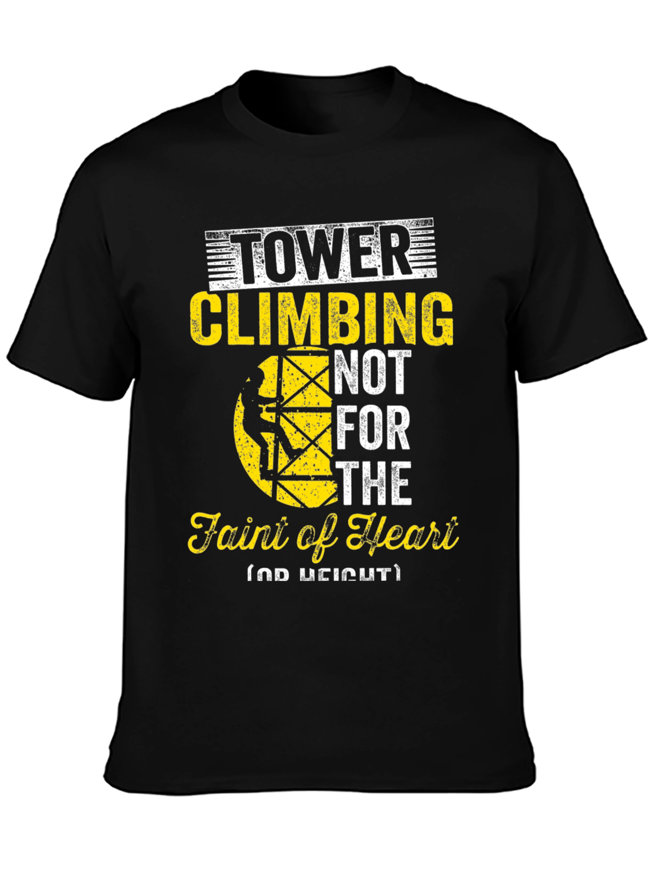 Tower Climbing Faint of Heart Graphic Tee