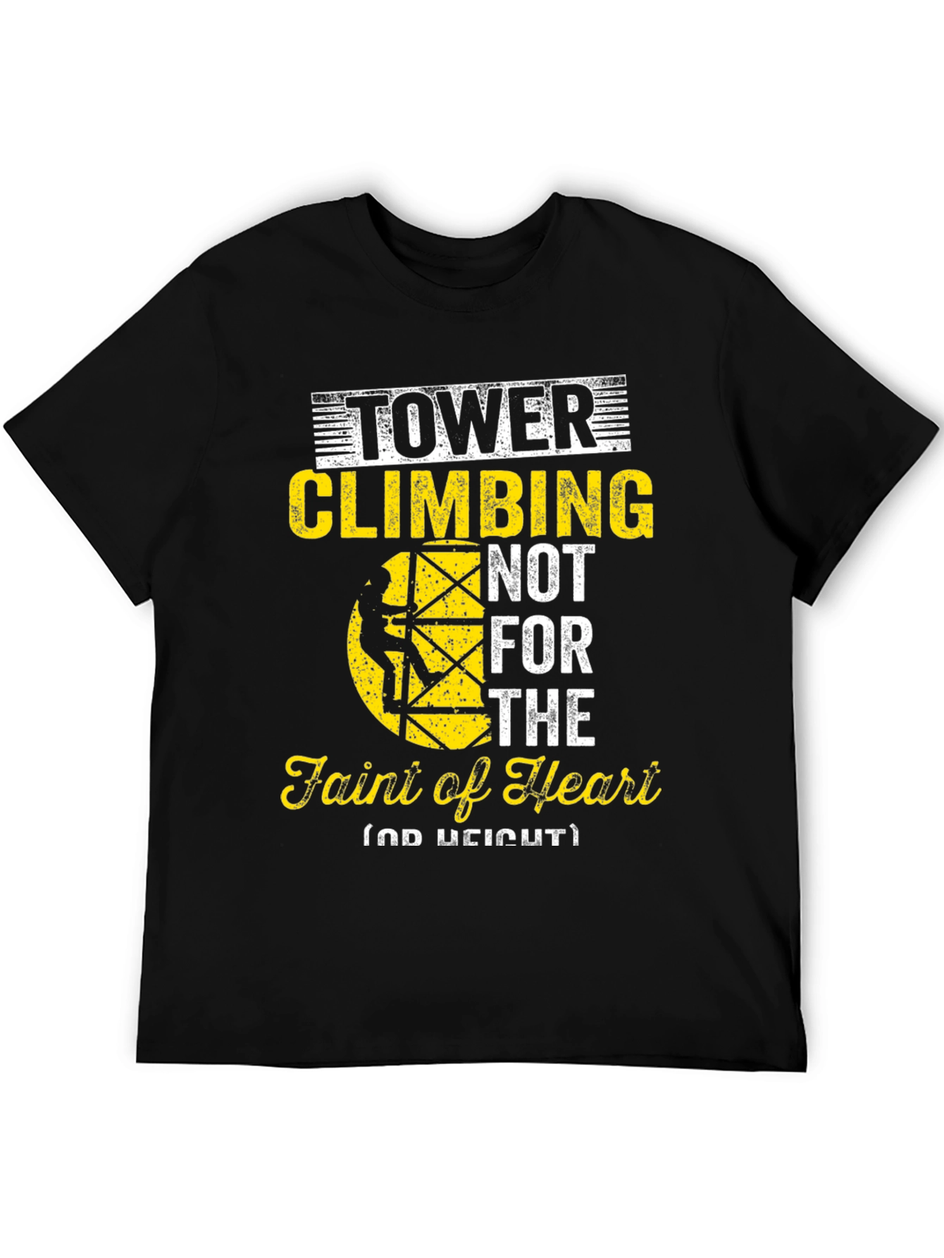 Tower Climbing Faint of Heart Graphic Tee