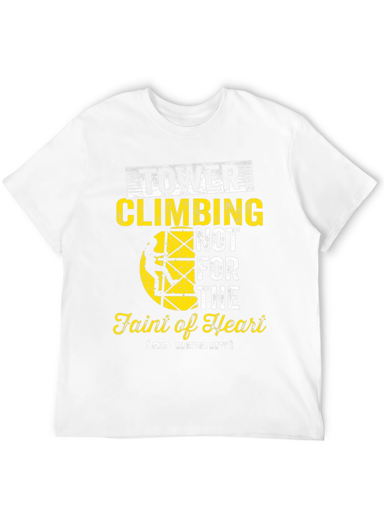 Tower Climbing Faint of Heart Graphic Tee