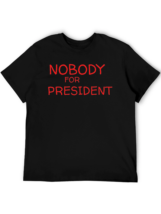 Nobody for President Black Graphic T-Shirt