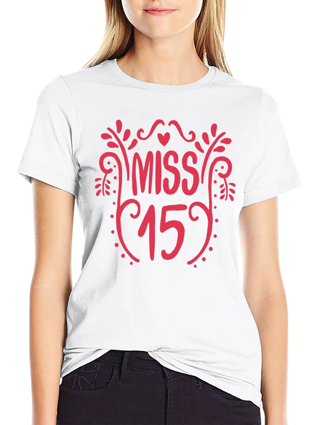 Miss 15 T-Shirt - Birthday Gift Tee