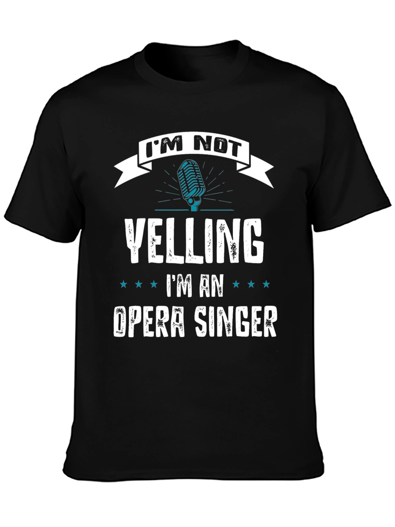 Opera Singer T-Shirt - Im Not Yelling Funny Gift