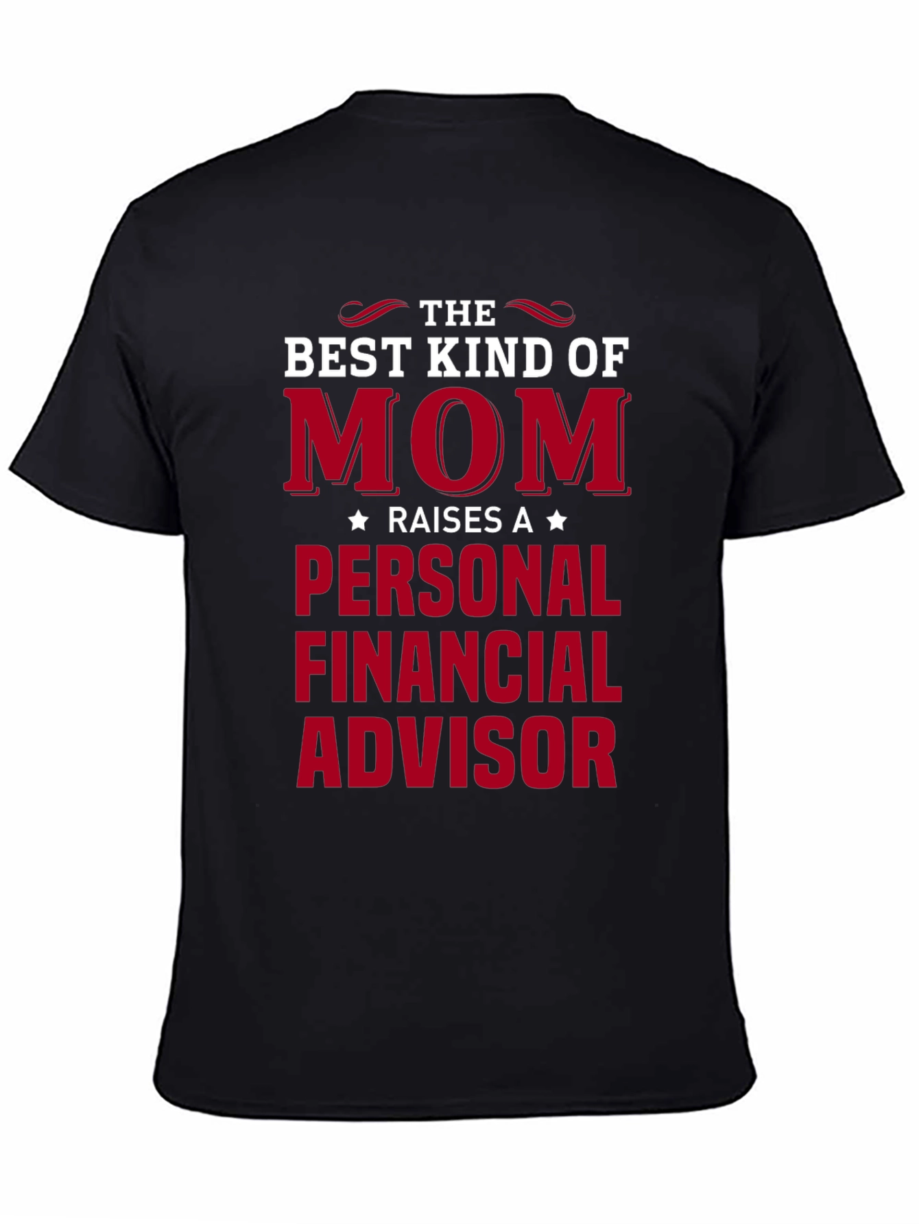 Best Kind of Mom Personal Financial Advisor T-Shirt