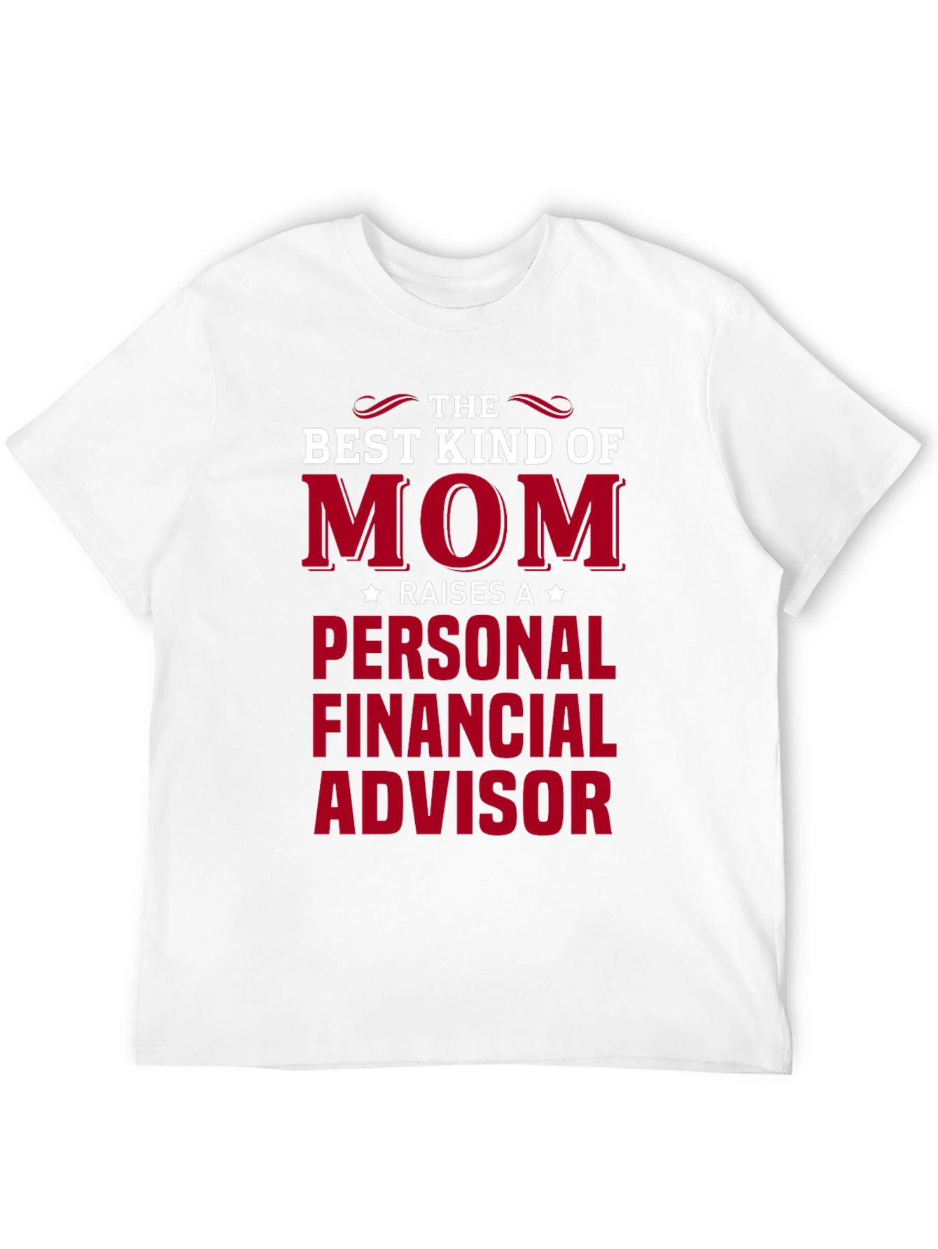 Best Kind of Mom Personal Financial Advisor T-Shirt