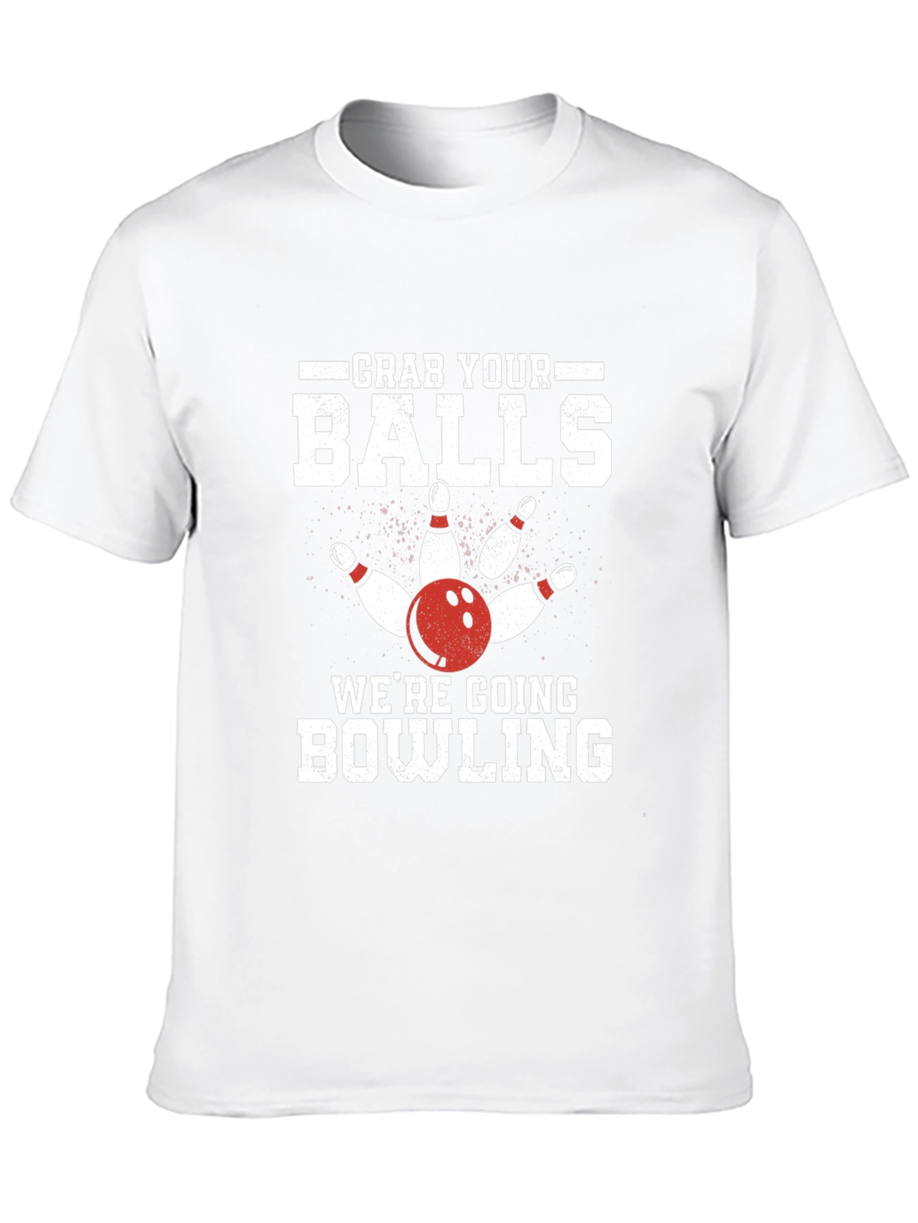 Grab Your Balls Were Going Bowling T-Shirt