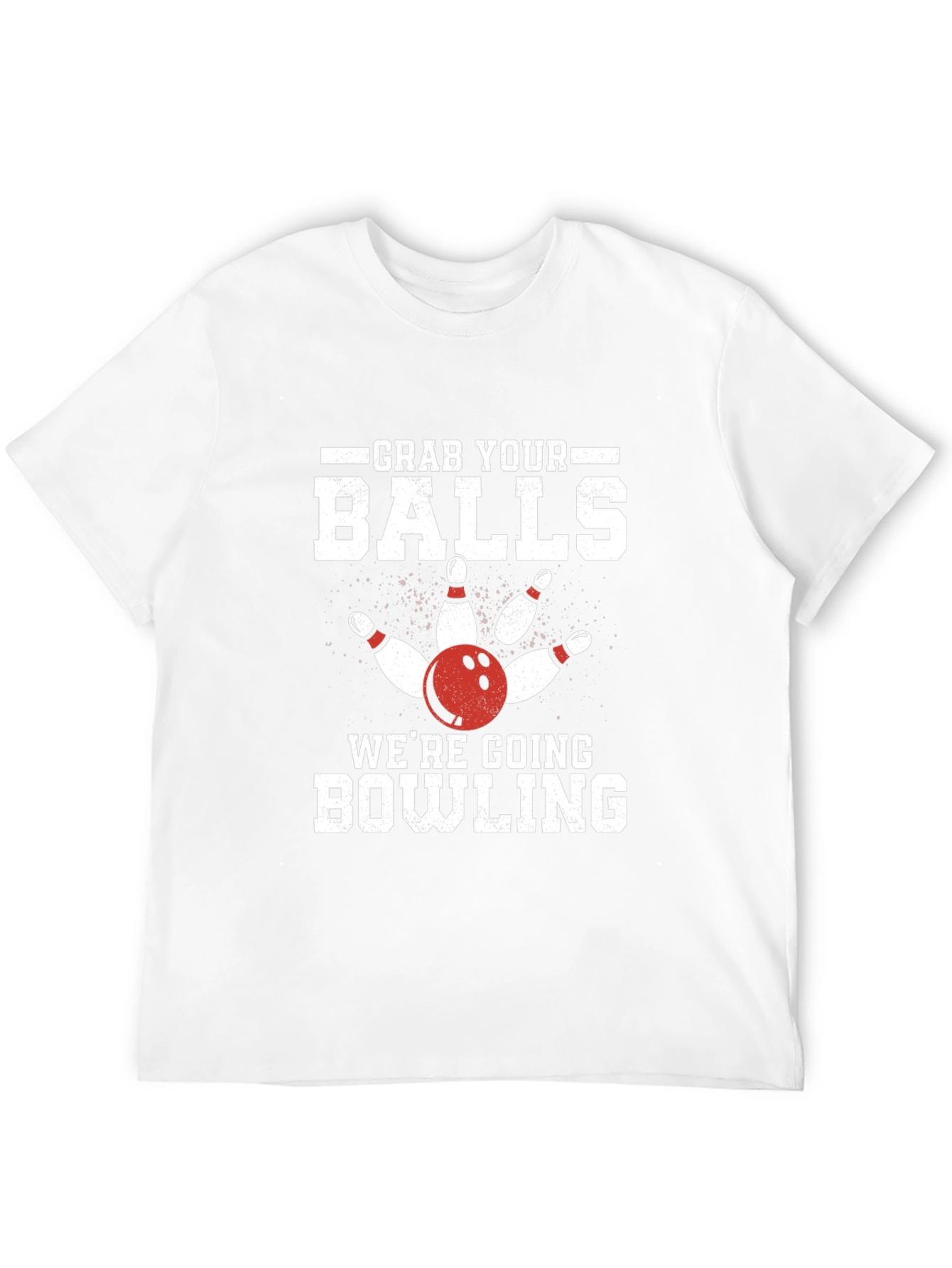 Grab Your Balls Were Going Bowling T-Shirt