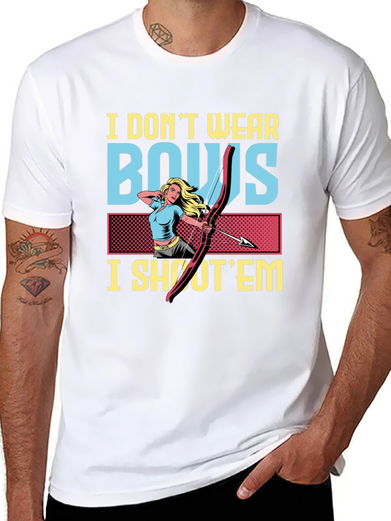 I Dont Wear Bows I Shoot Em Graphic T-Shirt