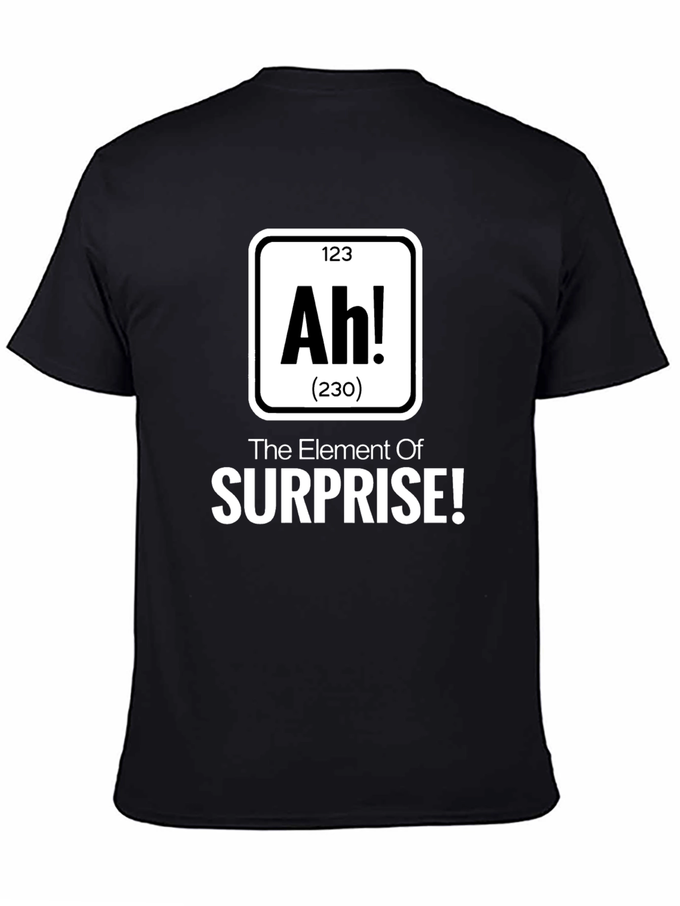 Ah! The Element of Surprise Mens T-Shirt