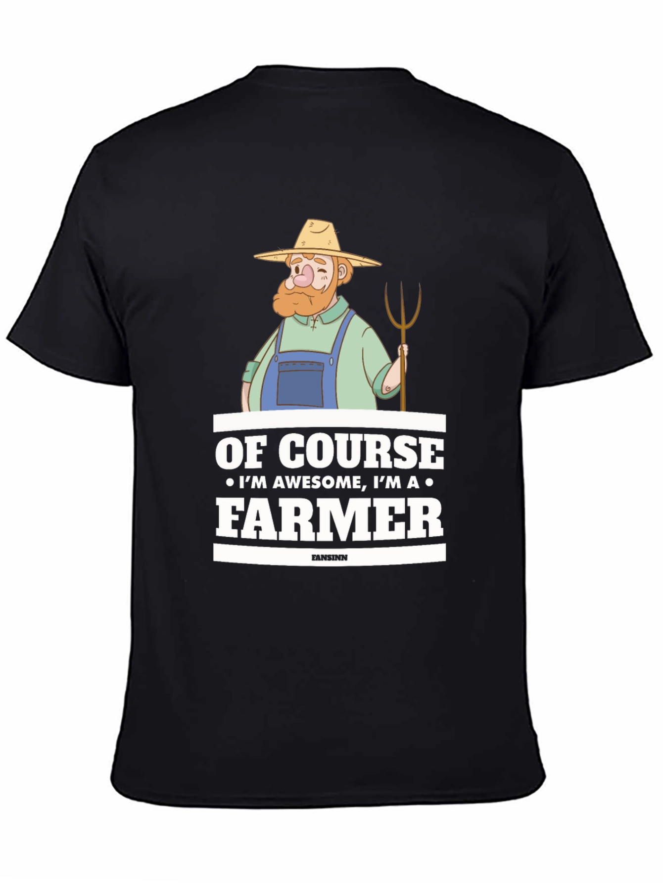 Awesome Farmer Graphic T-Shirt - Of Course Im Awesome