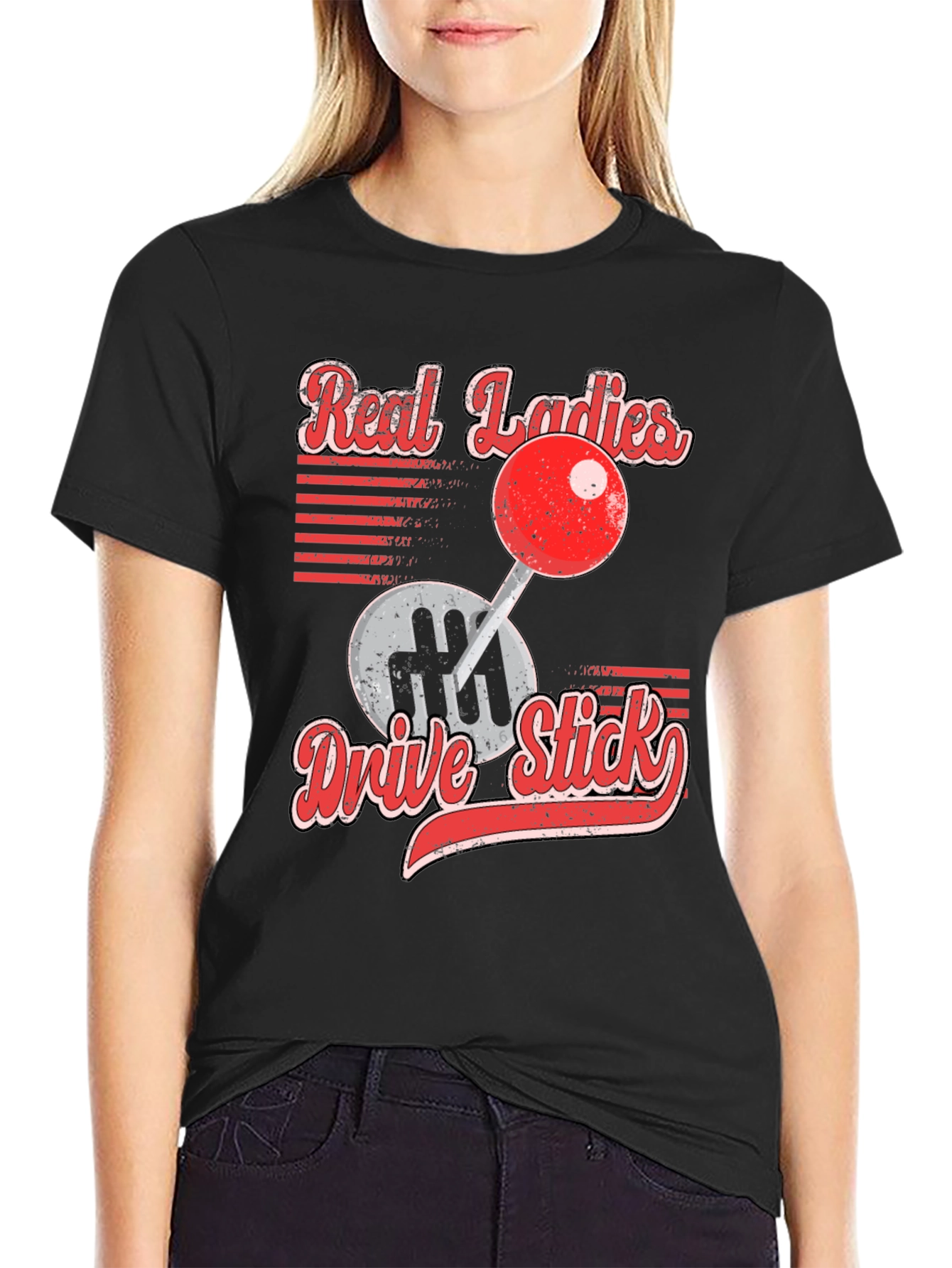Real Ladies Drive Stick Graphic T-Shirt