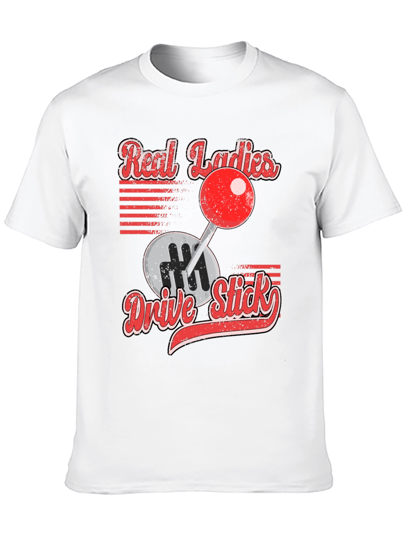 Real Ladies Drive Stick Graphic T-Shirt