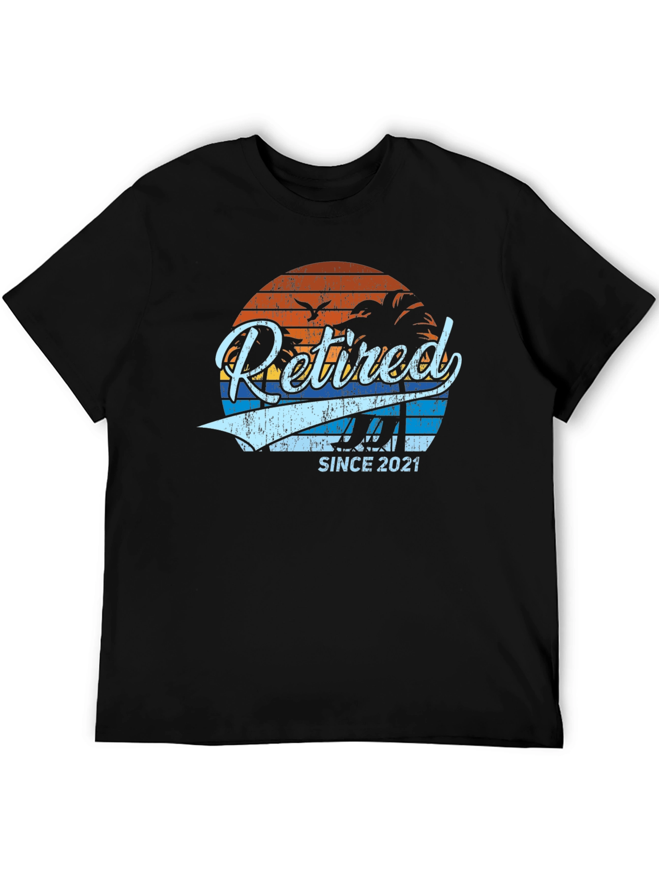 Retired Since 2021 T-Shirt
