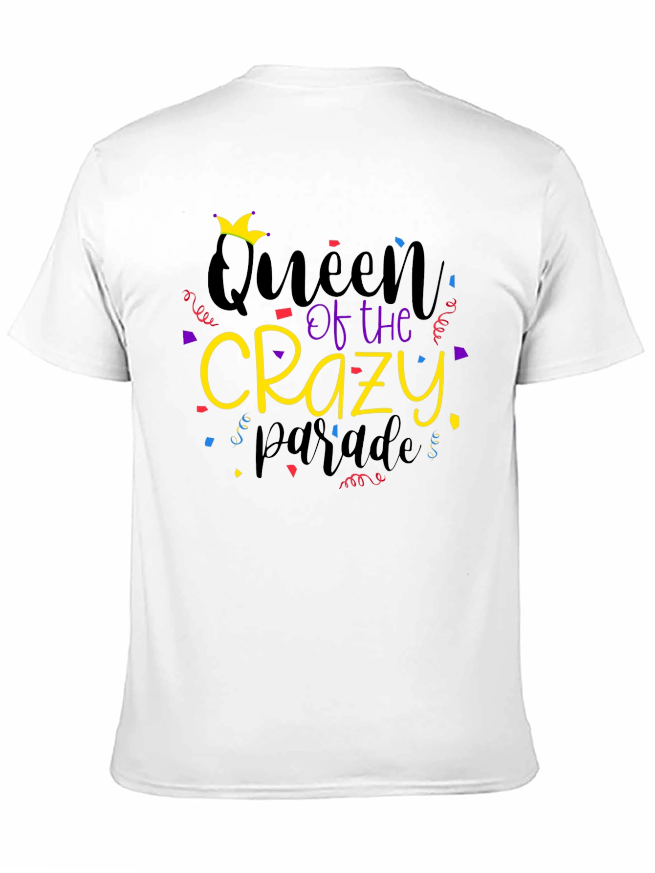 Queen of The Crazy Parade Graphic T-Shirt