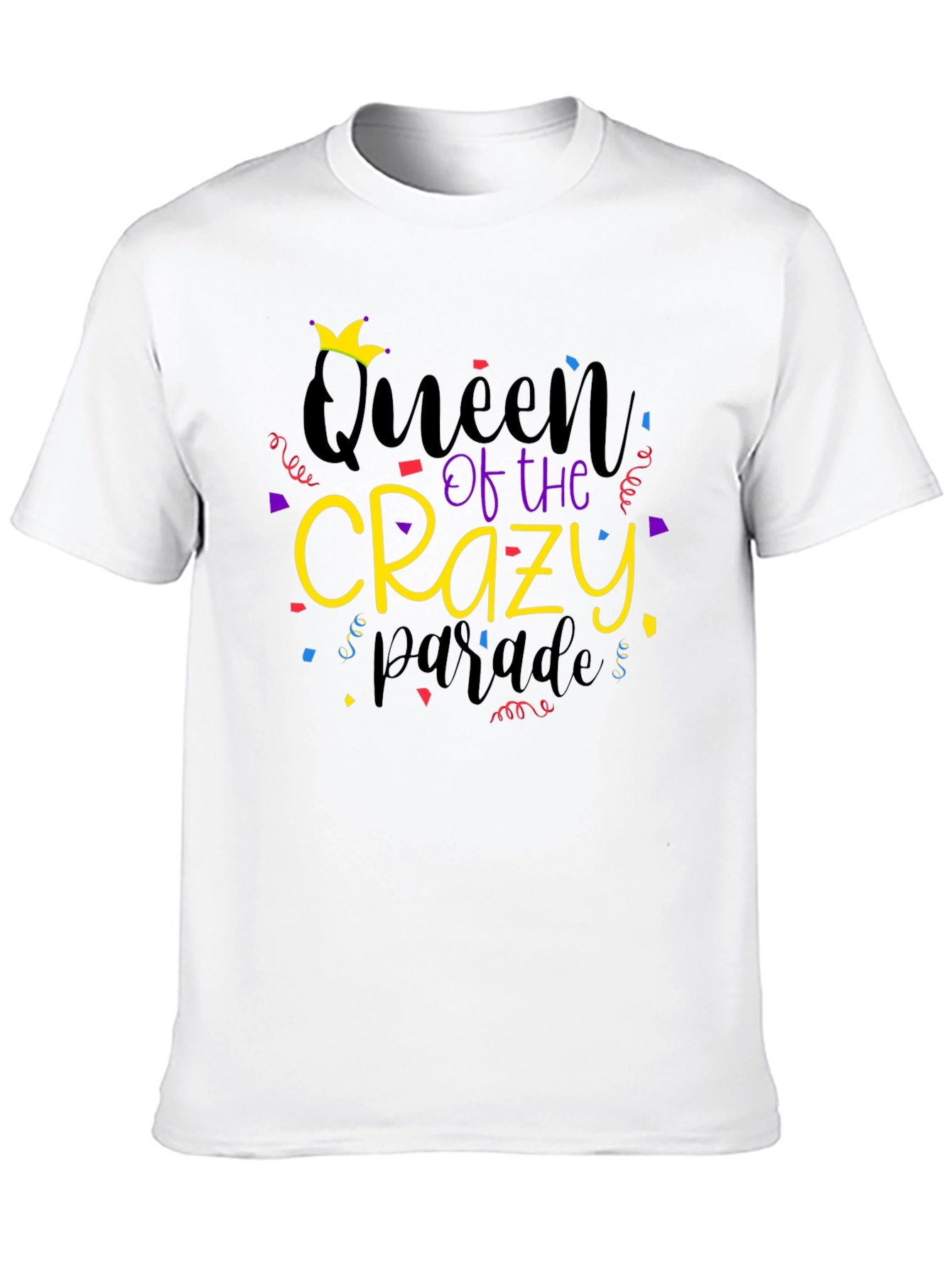 Queen of The Crazy Parade Graphic T-Shirt