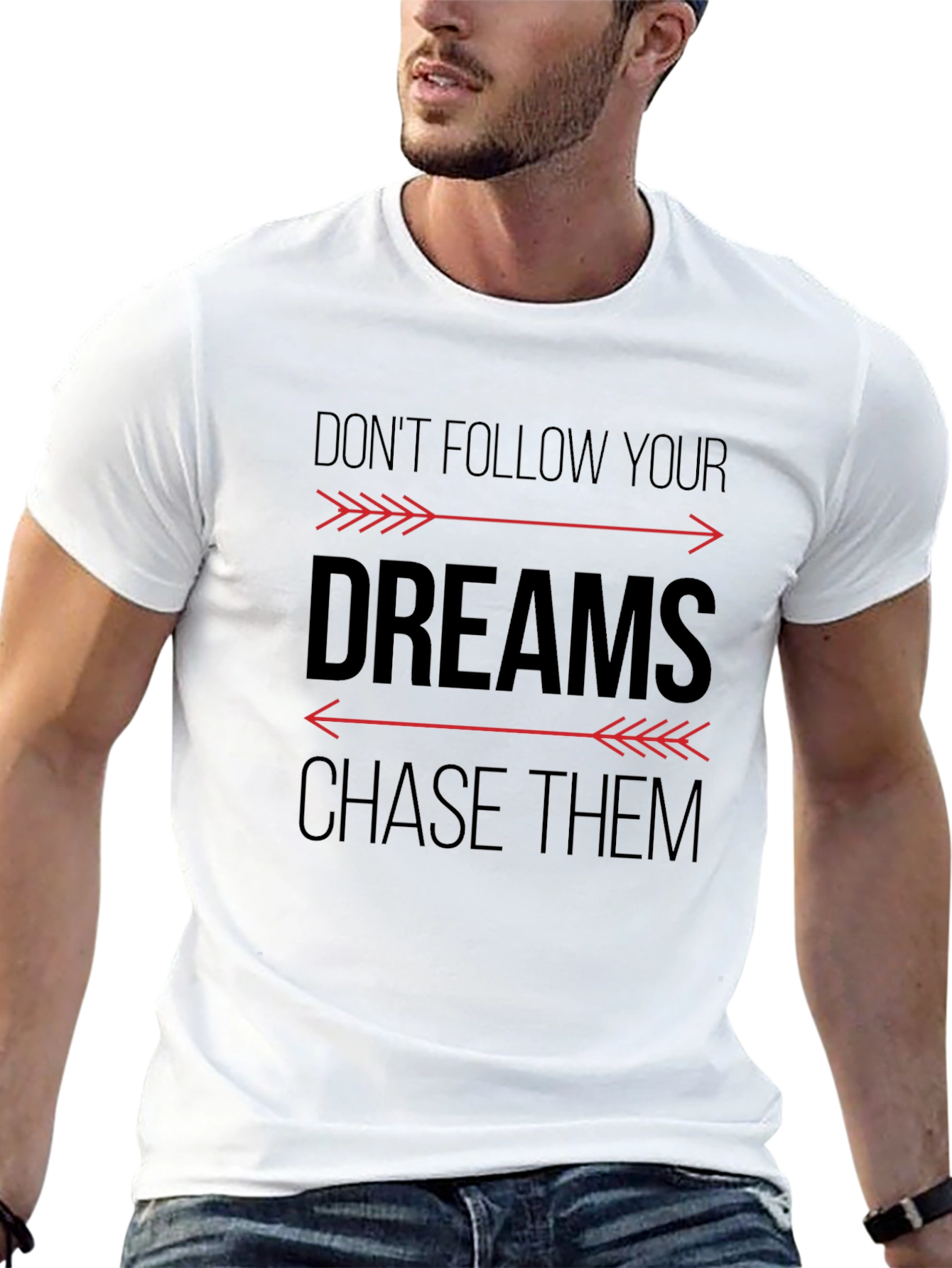 Motivational Graphic T-Shirt - Chase Your Dreams