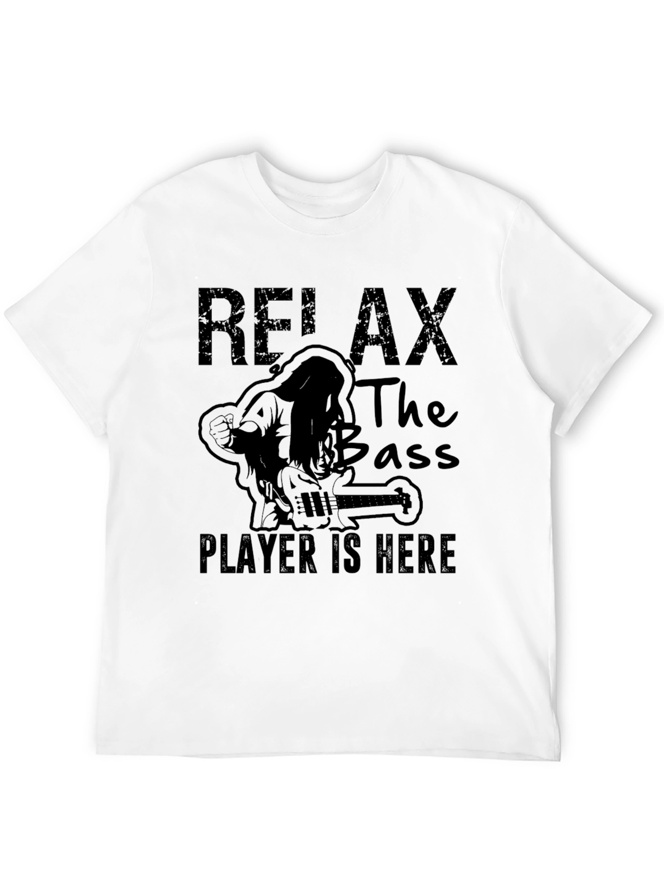 Relax Bass Player Here Black T-Shirt