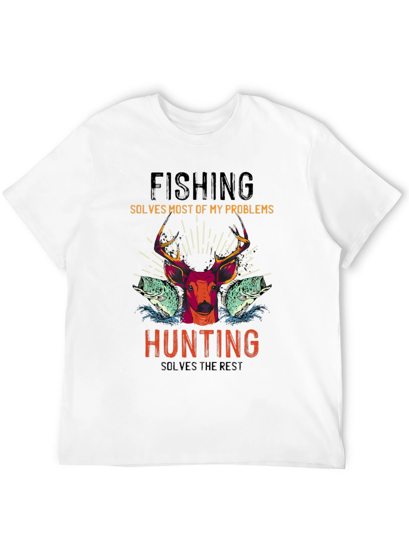 Fishing & Hunting T-Shirt - Solves Most Problems