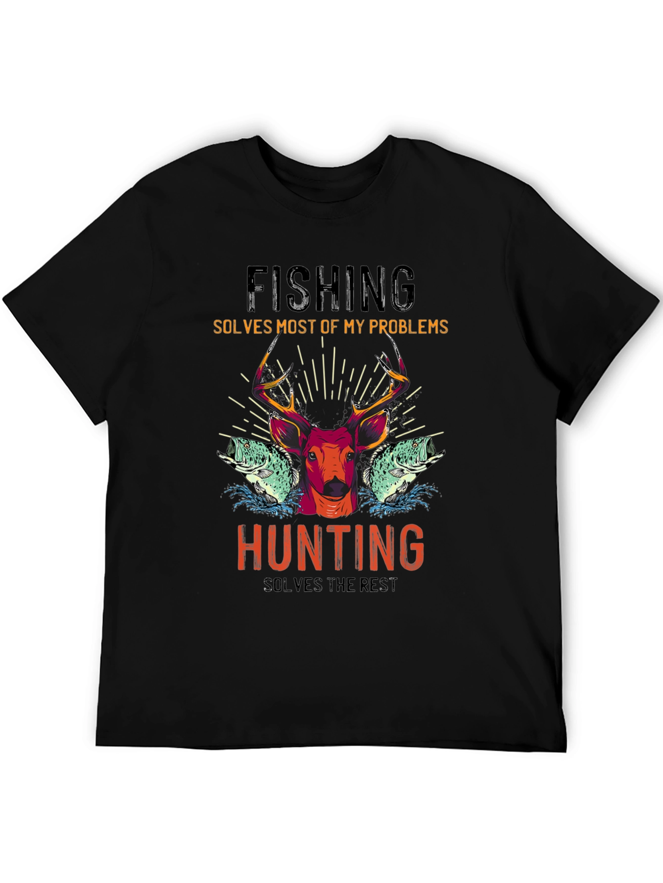 Fishing & Hunting T-Shirt - Solves Most Problems