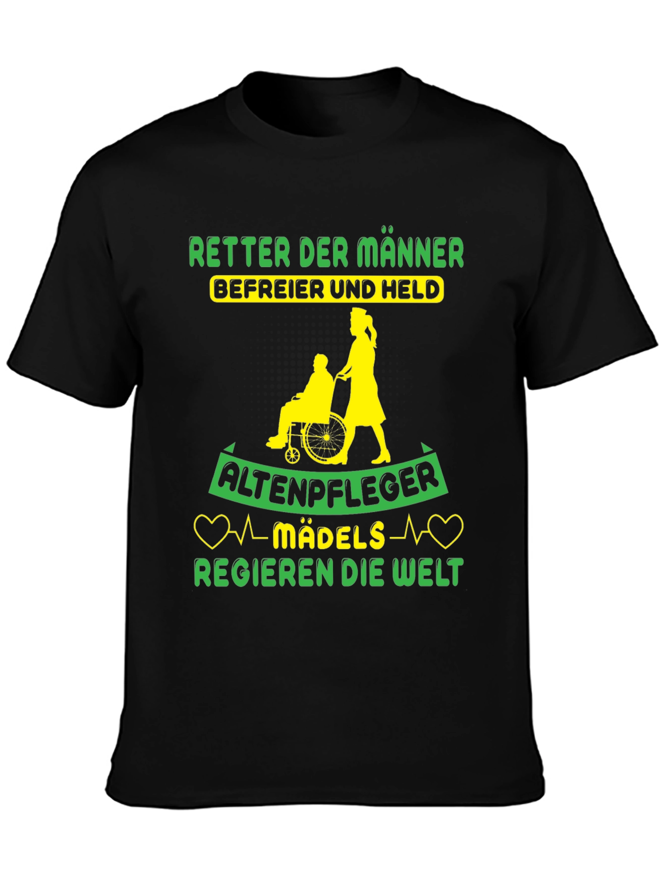 Altenpfleger Mädels Regieren T-Shirt