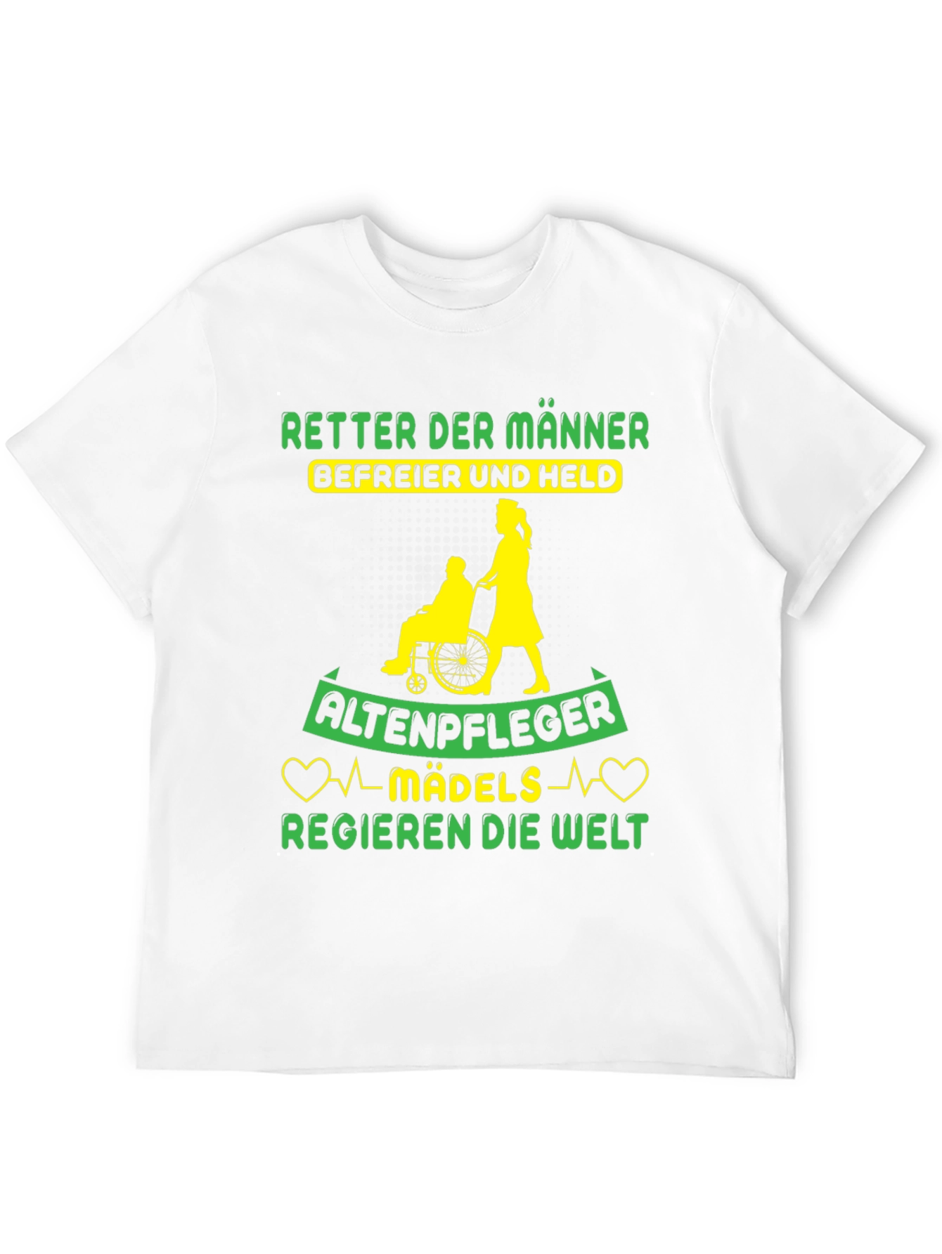 Altenpfleger Mädels Regieren T-Shirt