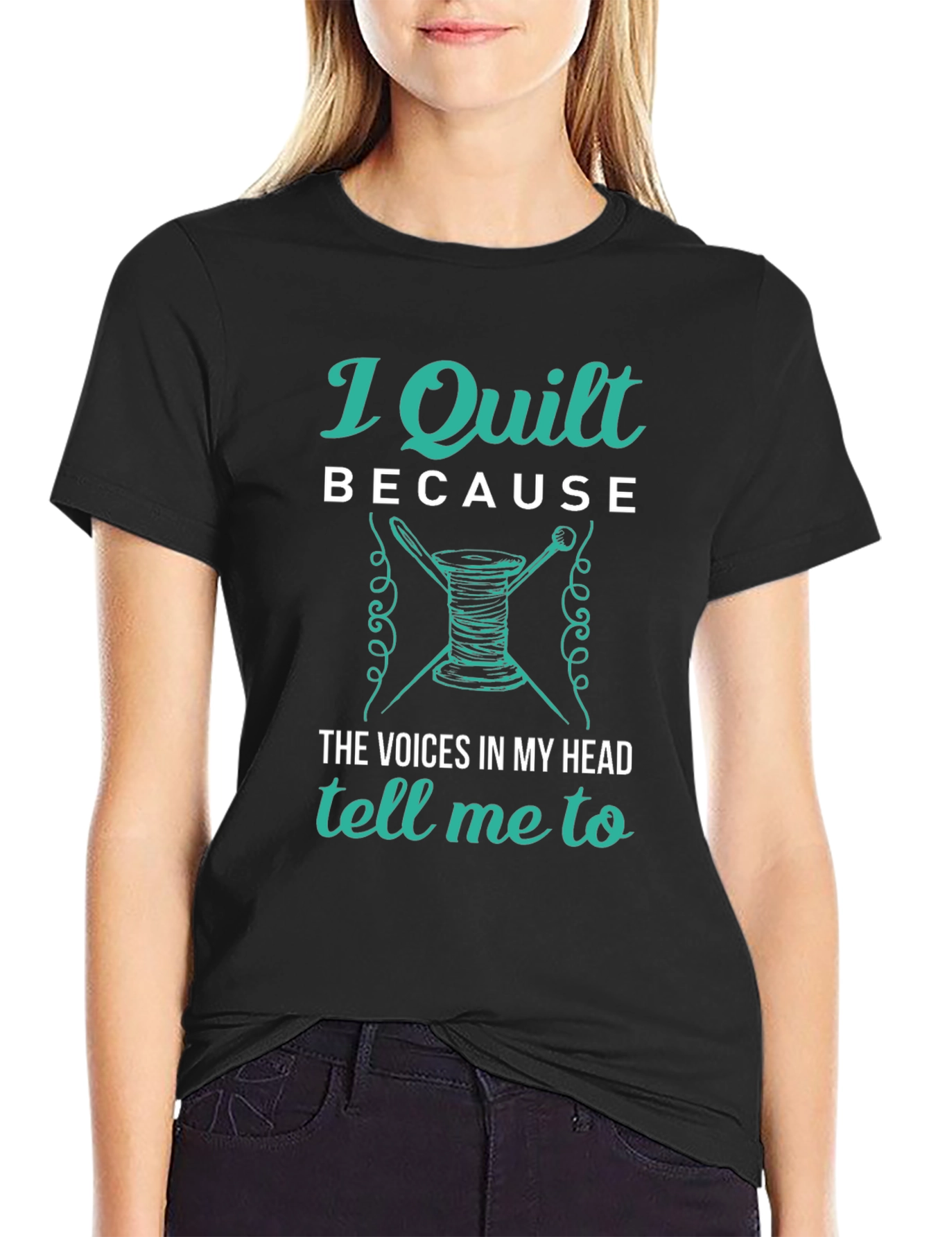 I Quilt Because T-Shirt - Quilting Apparel