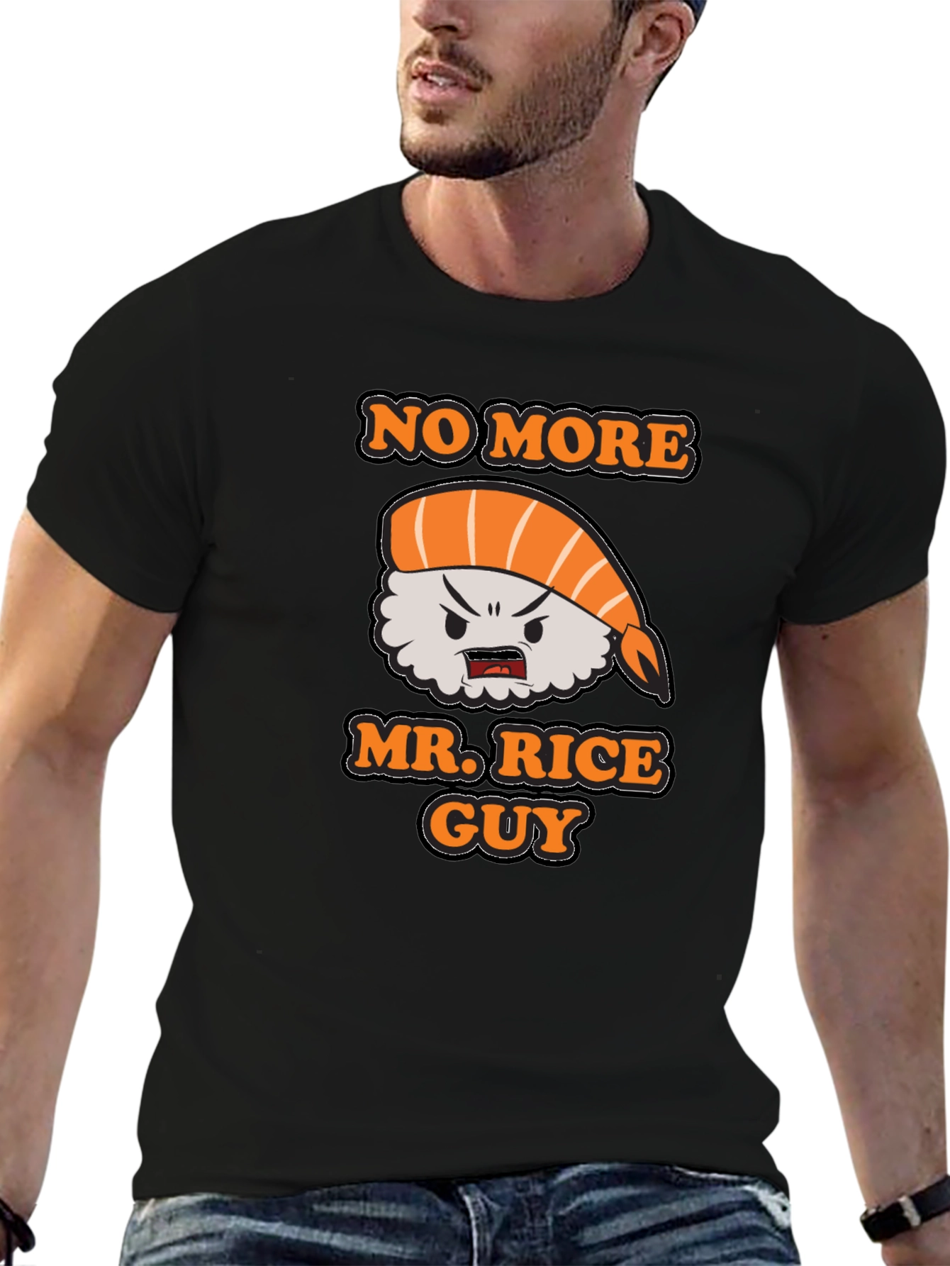 No More Mr. Rice Guy Sushi T-Shirt