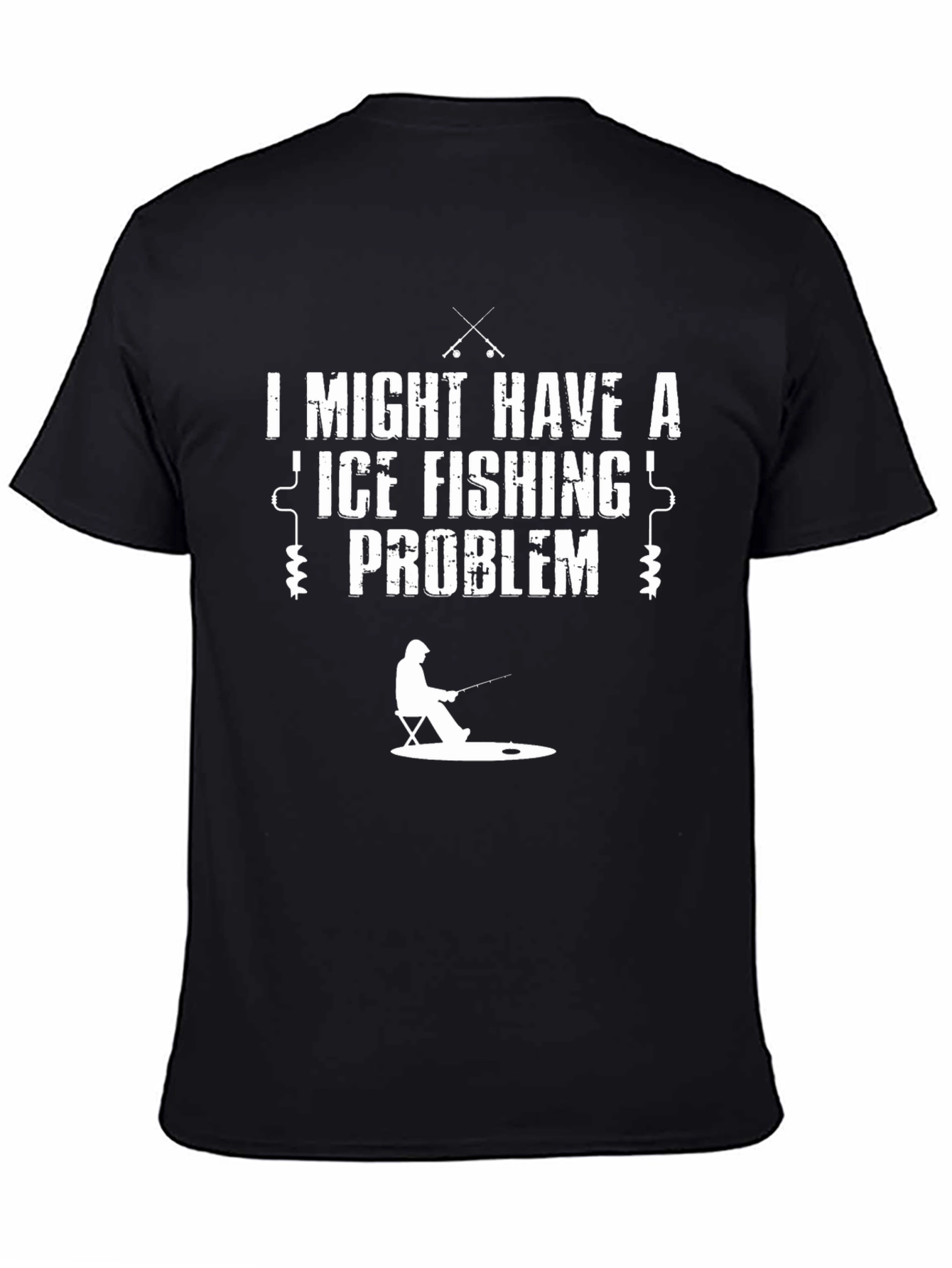 Ice Fishing Problem T-Shirt - Funny Angler Tee