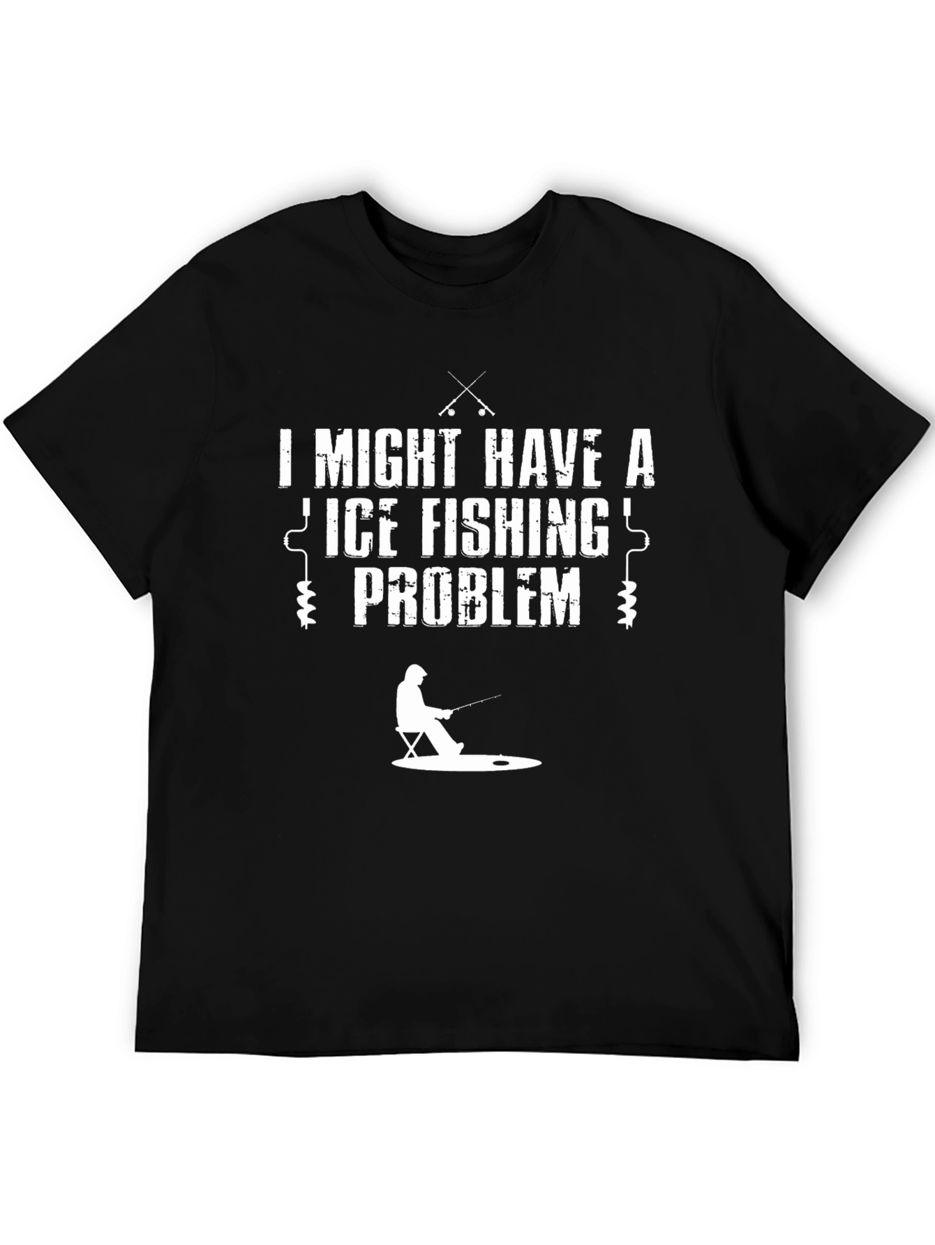 Ice Fishing Problem T-Shirt - Funny Angler Tee