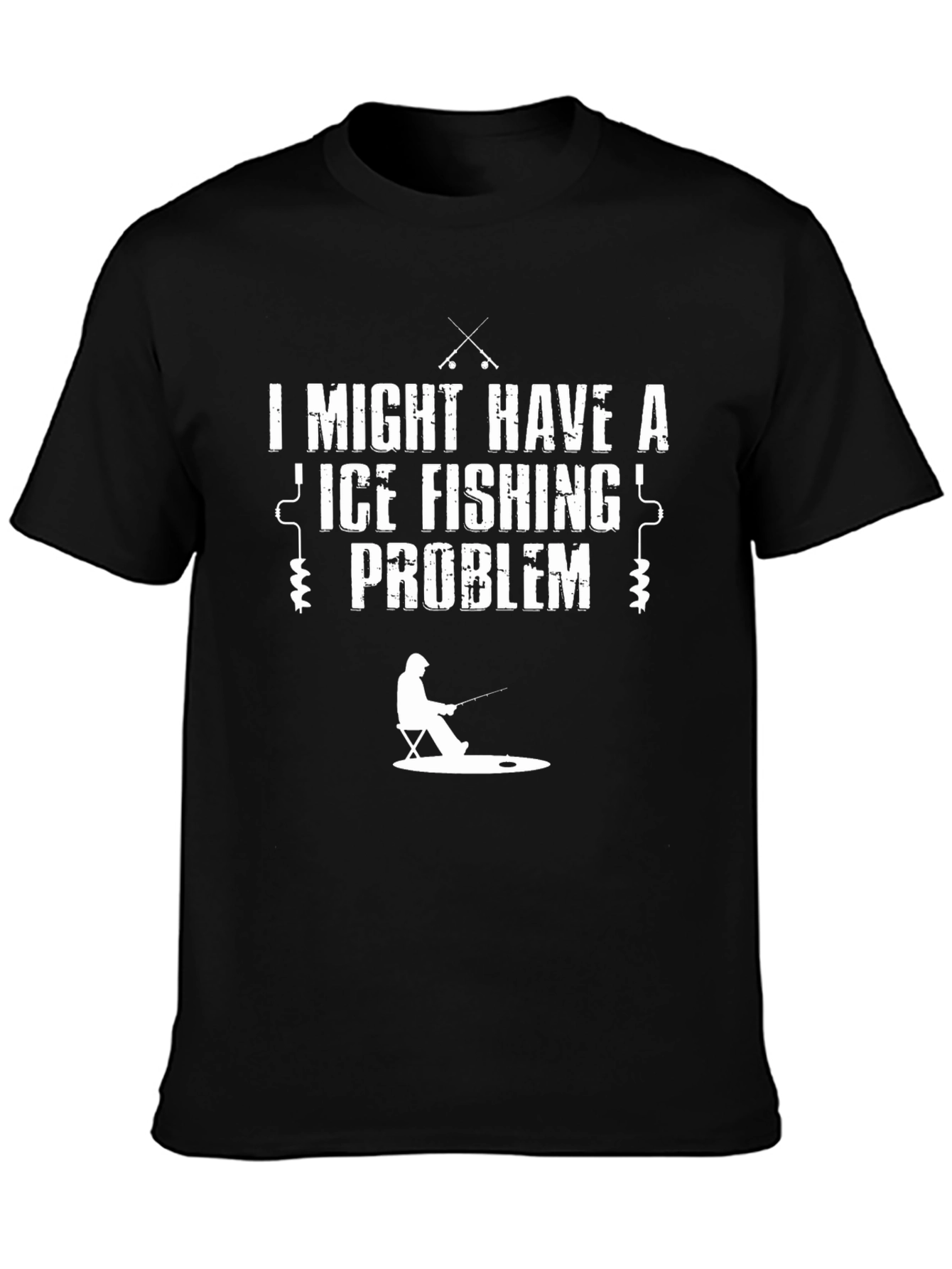Ice Fishing Problem T-Shirt - Funny Angler Tee