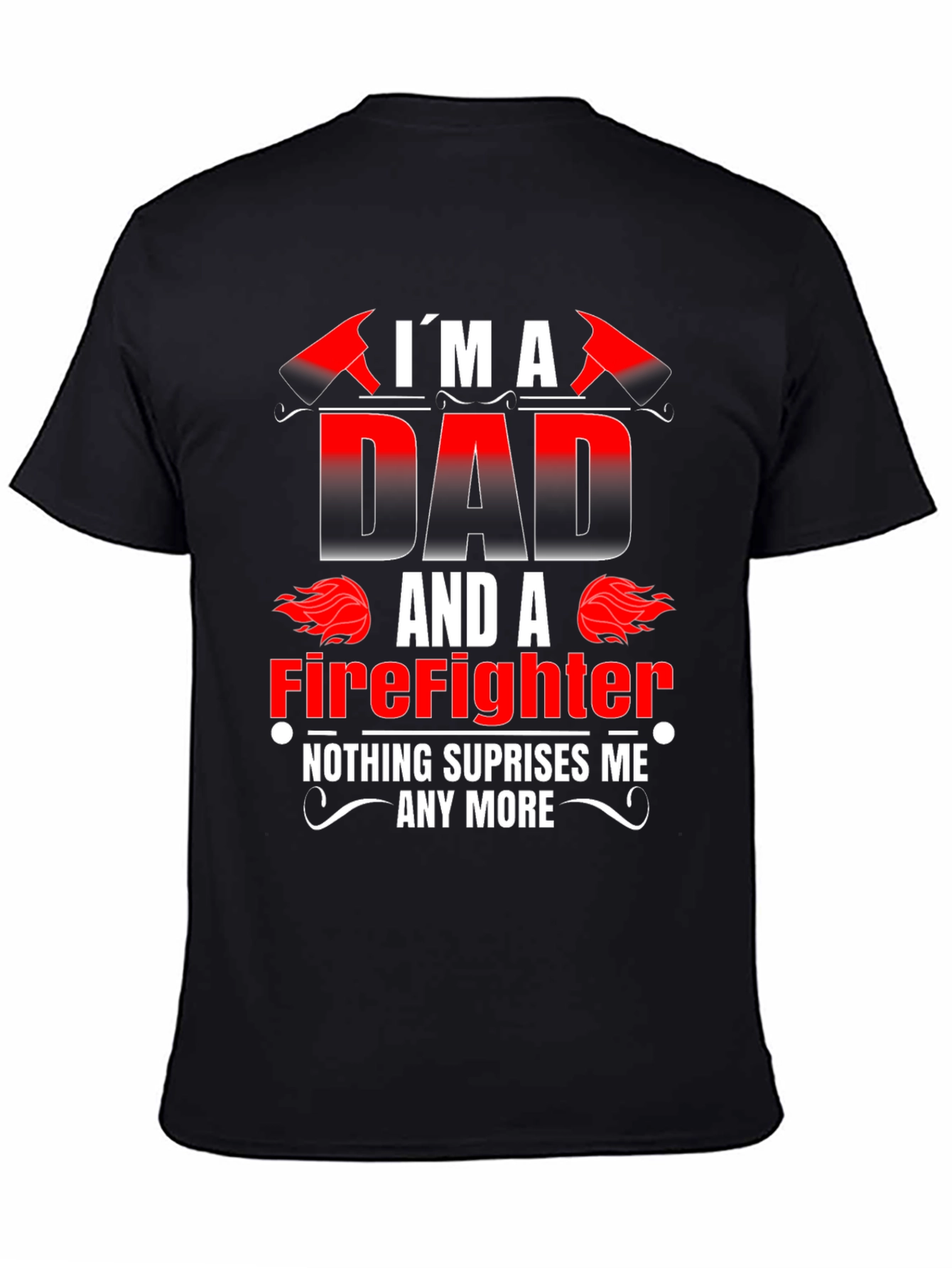 Dad Firefighter Graphic Tee - Novelty Gift
