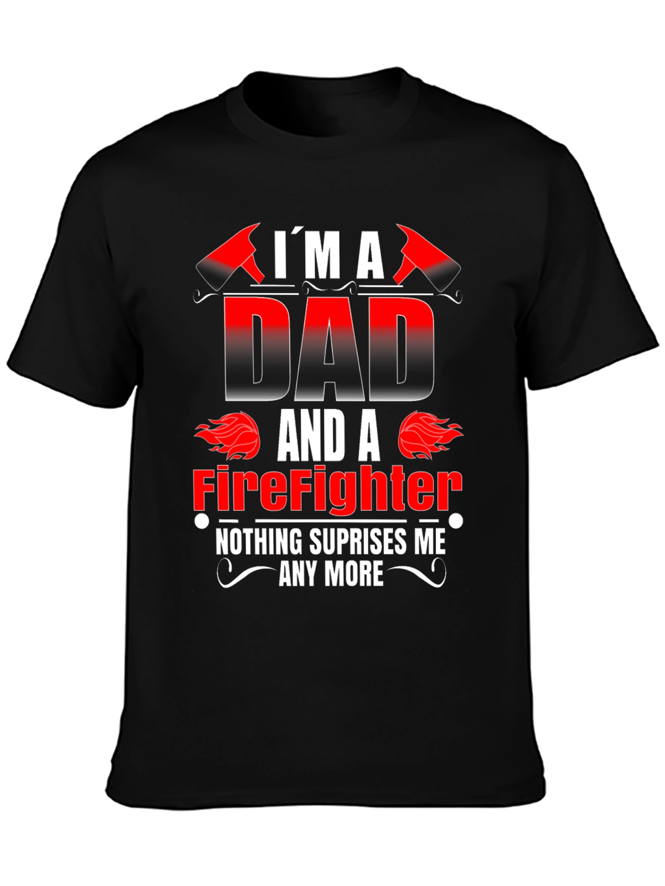 Dad Firefighter Graphic Tee - Novelty Gift