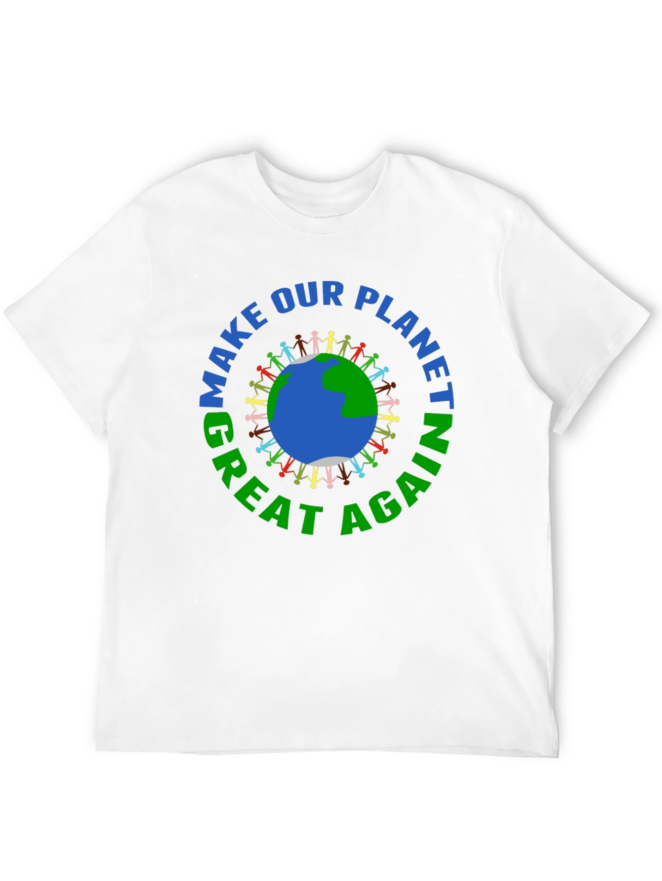 Make Our Planet Great Again T-Shirt - Earth Day