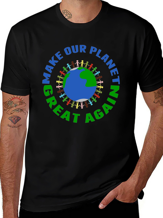 Make Our Planet Great Again T-Shirt - Earth Day