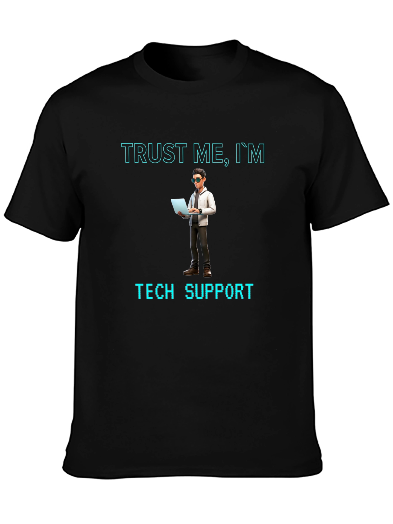 Trust Me Im Tech Support Black T-Shirt