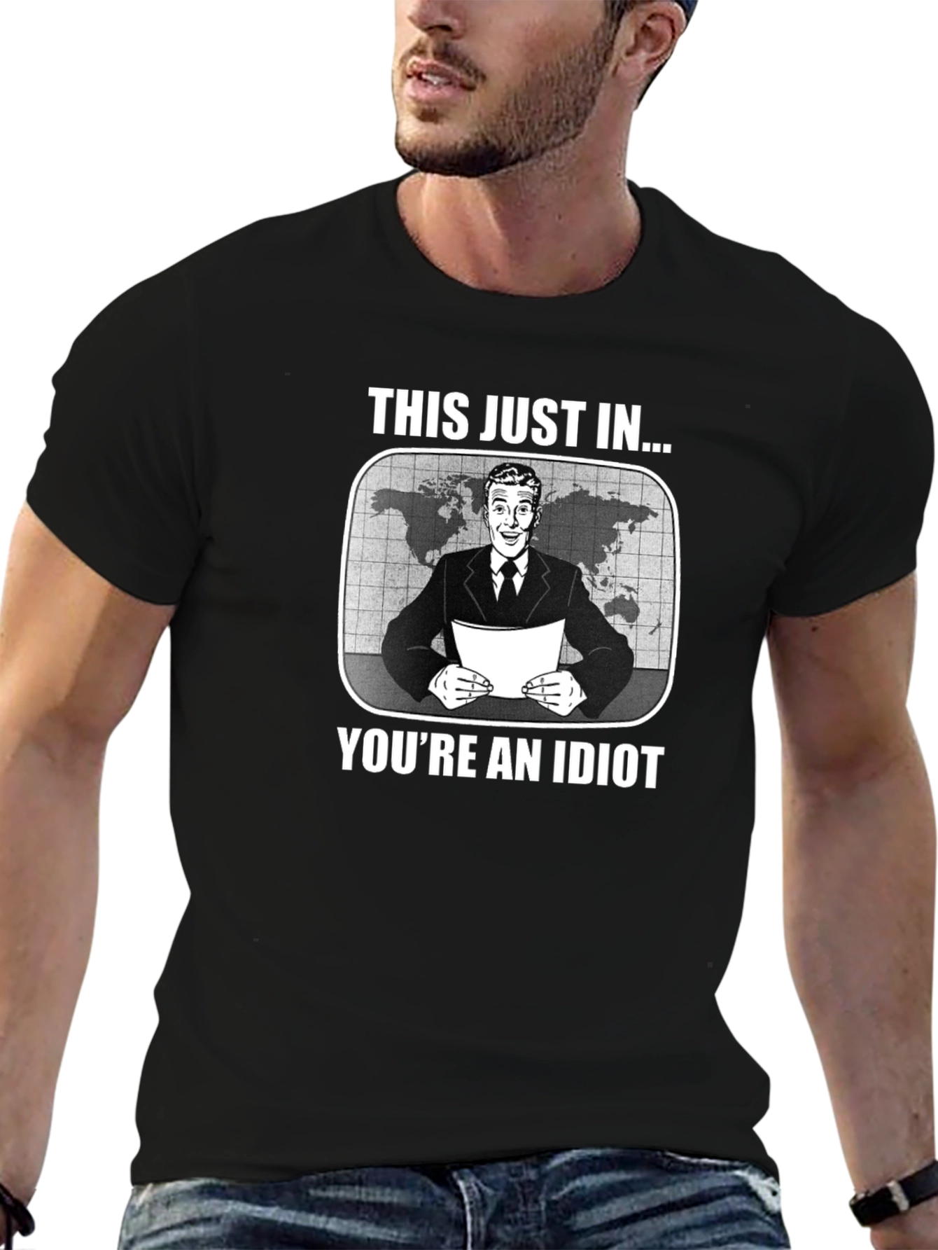 Funny This Just In Youre an Idiot Black T-Shirt