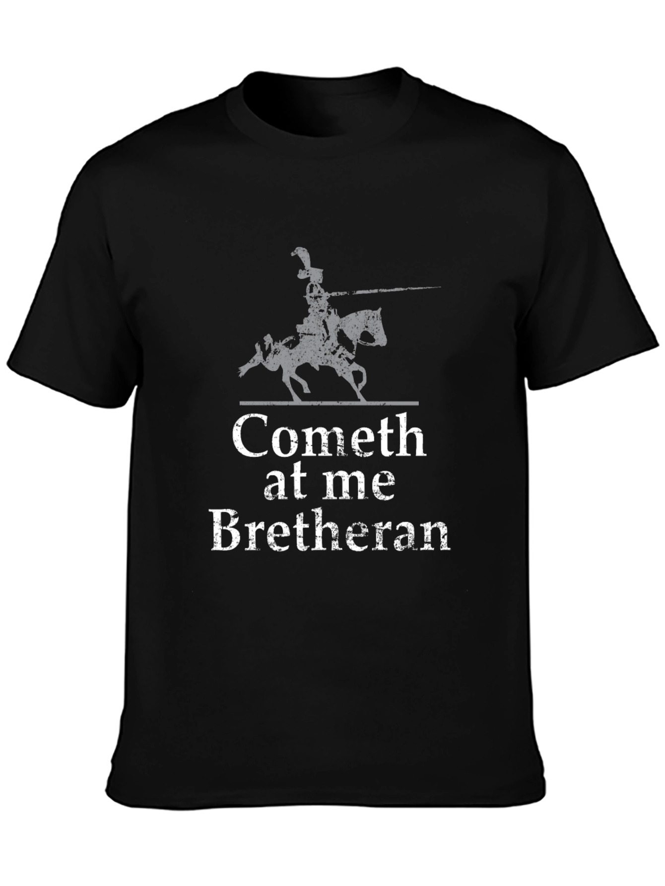 Cometh at Me Bretheran T-Shirt - Medieval Knight Tee