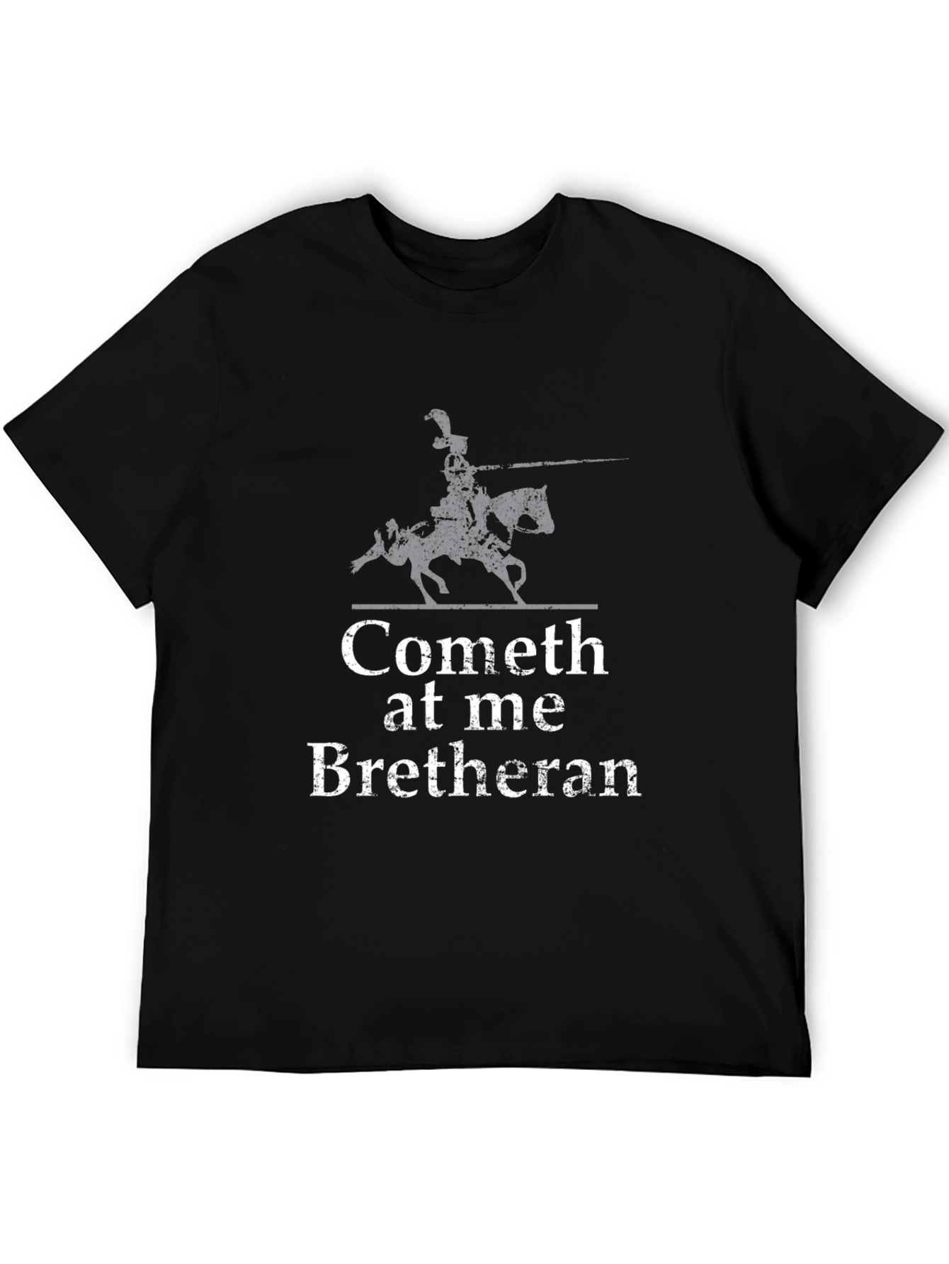 Cometh at Me Bretheran T-Shirt - Medieval Knight Tee